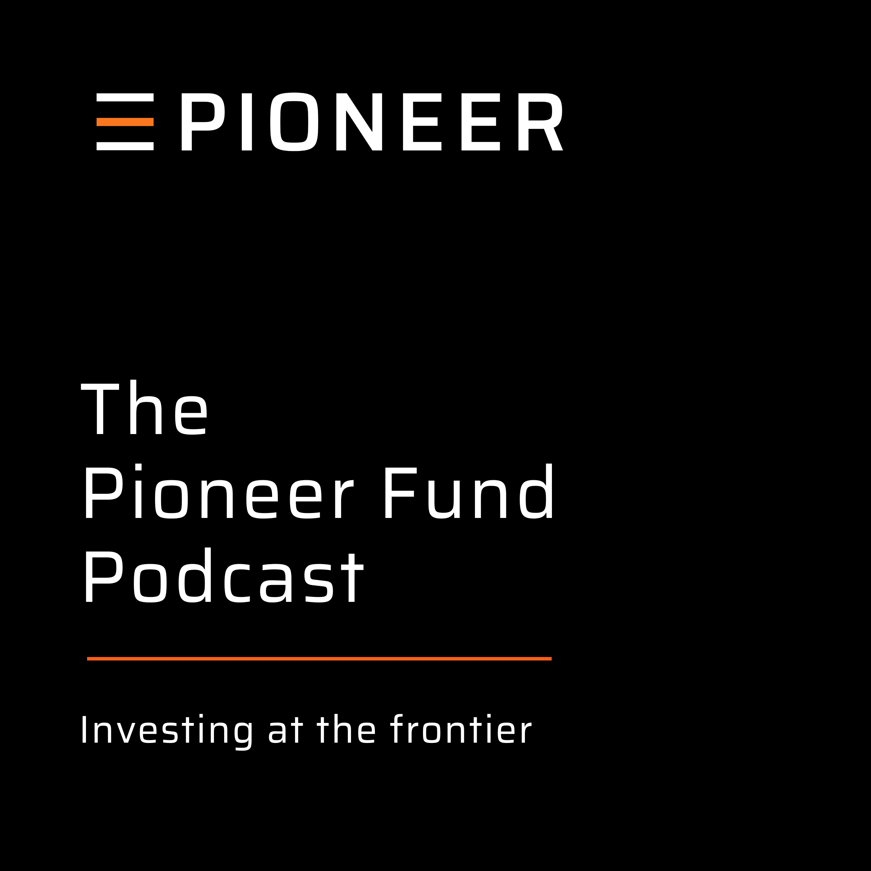 The Pioneer Fund Podcast