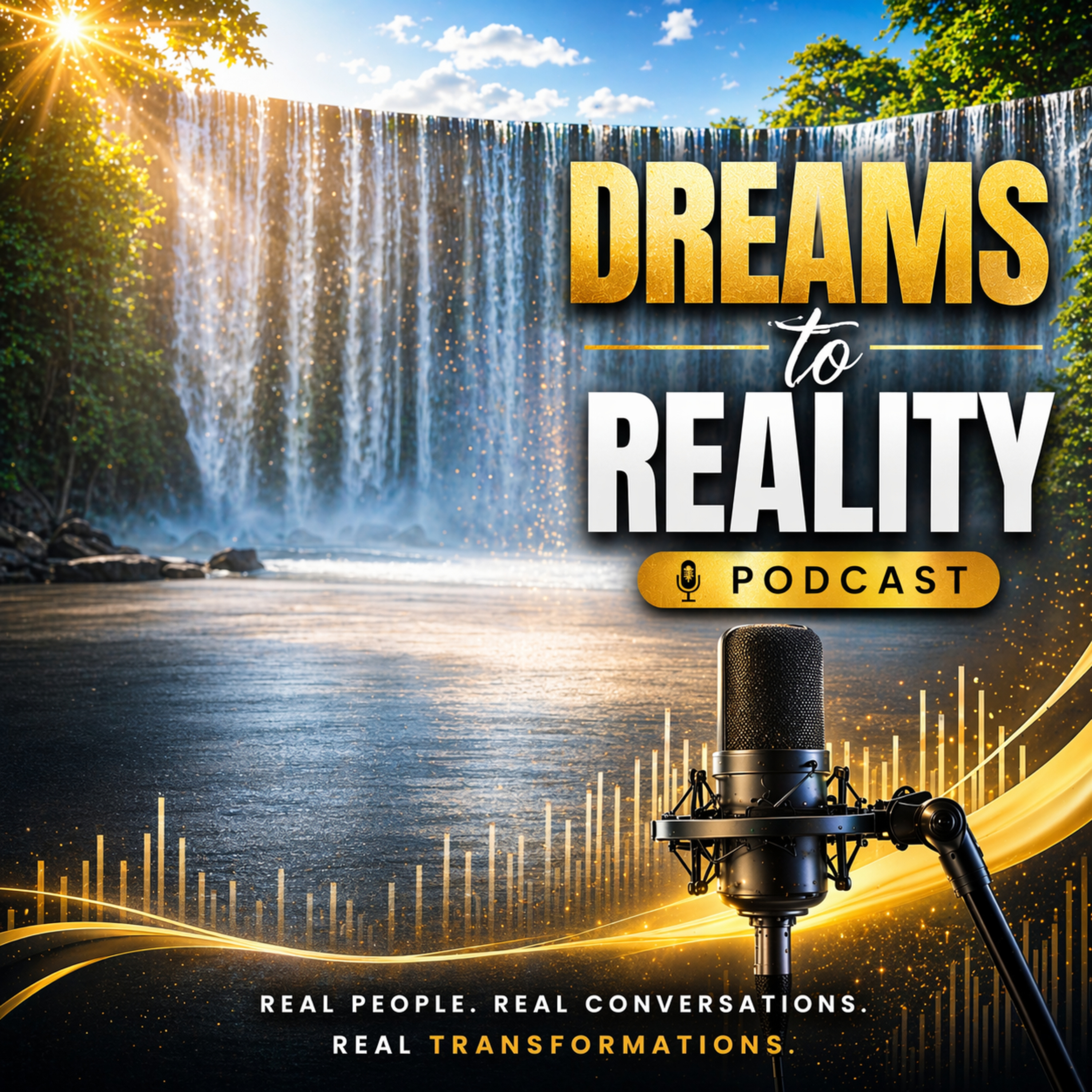 Dreams to Reality