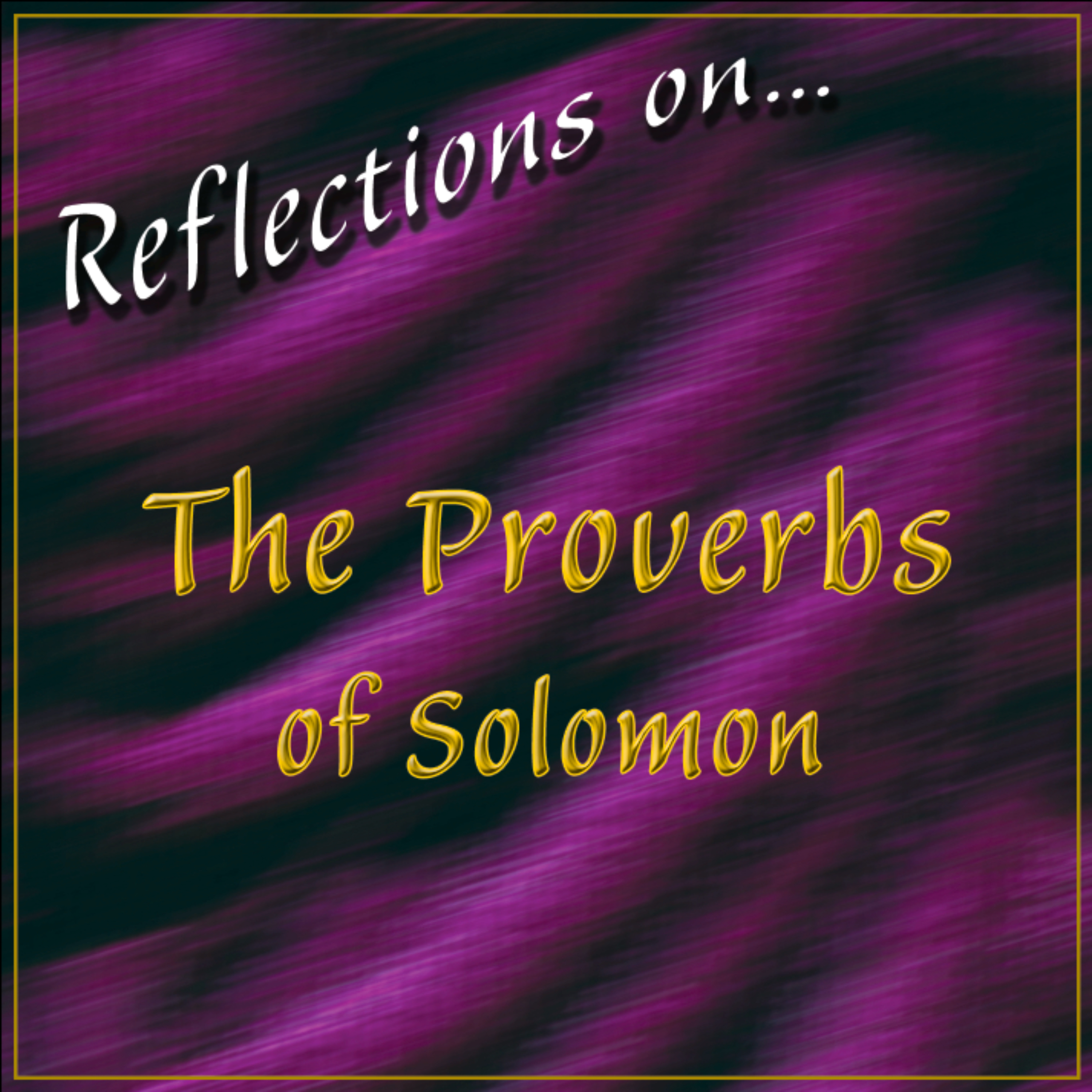 Proverb Reflections