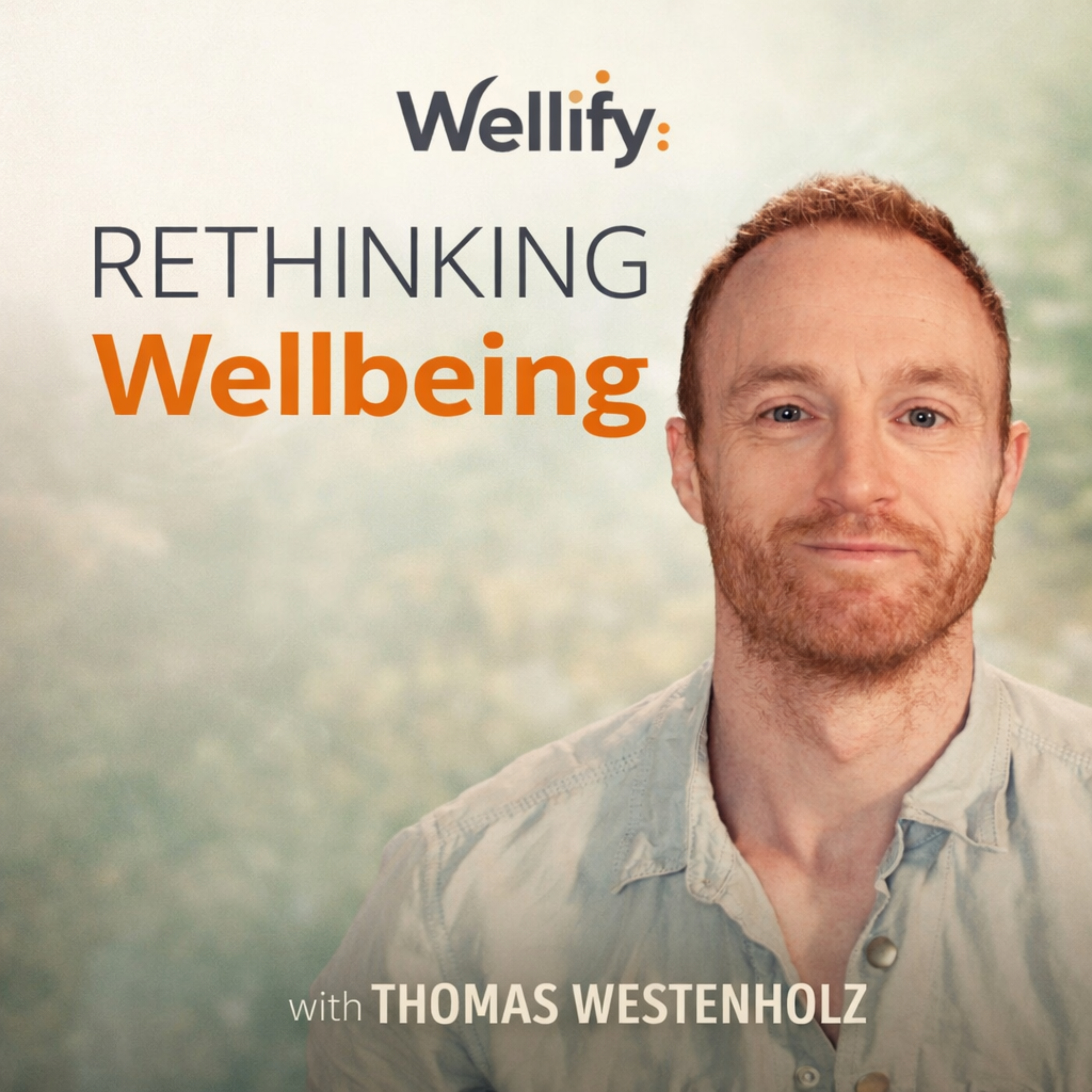 Wellify: Rethinking Wellbeing