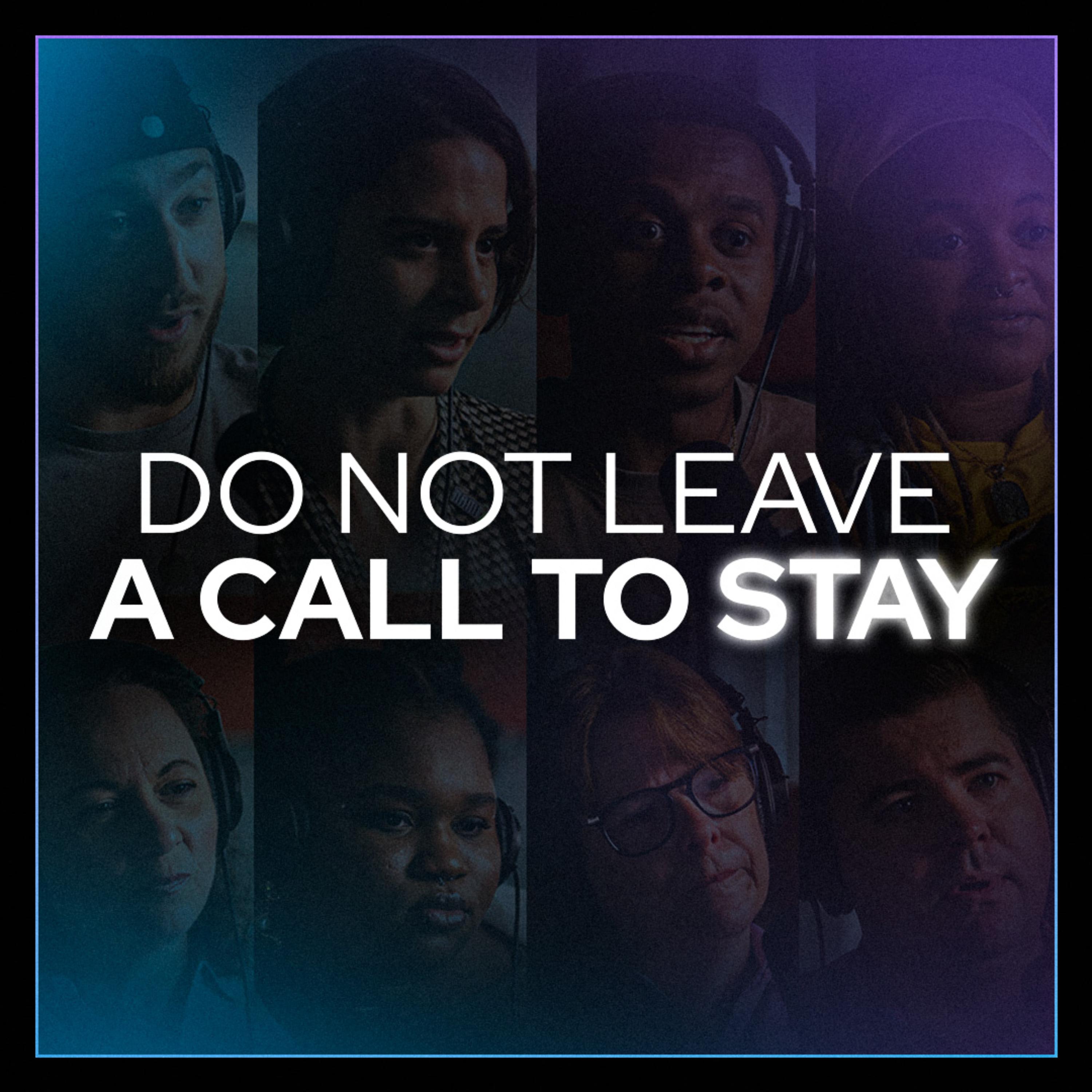 Do Not Leave: A Call to Stay
