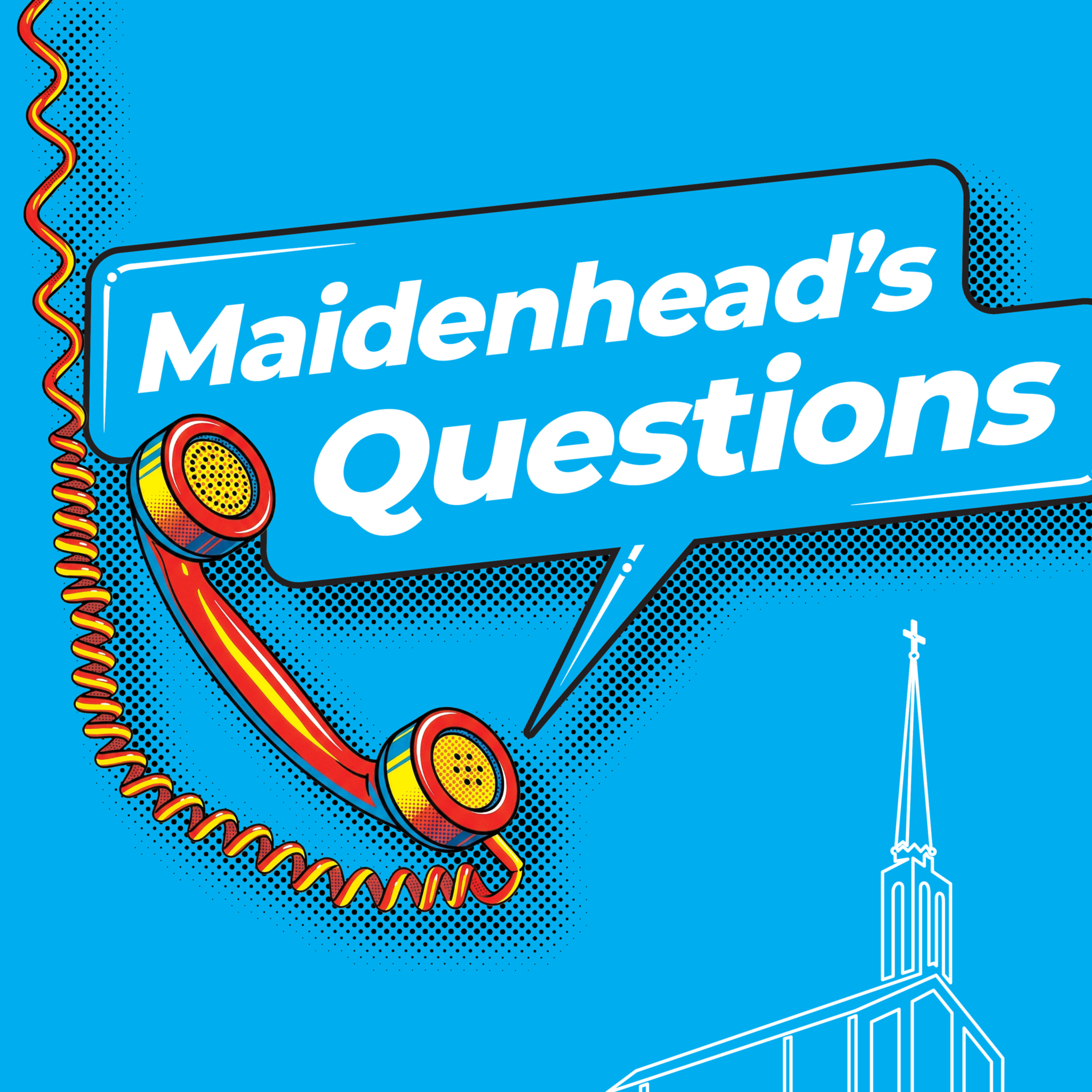 Maidenhead's Questions