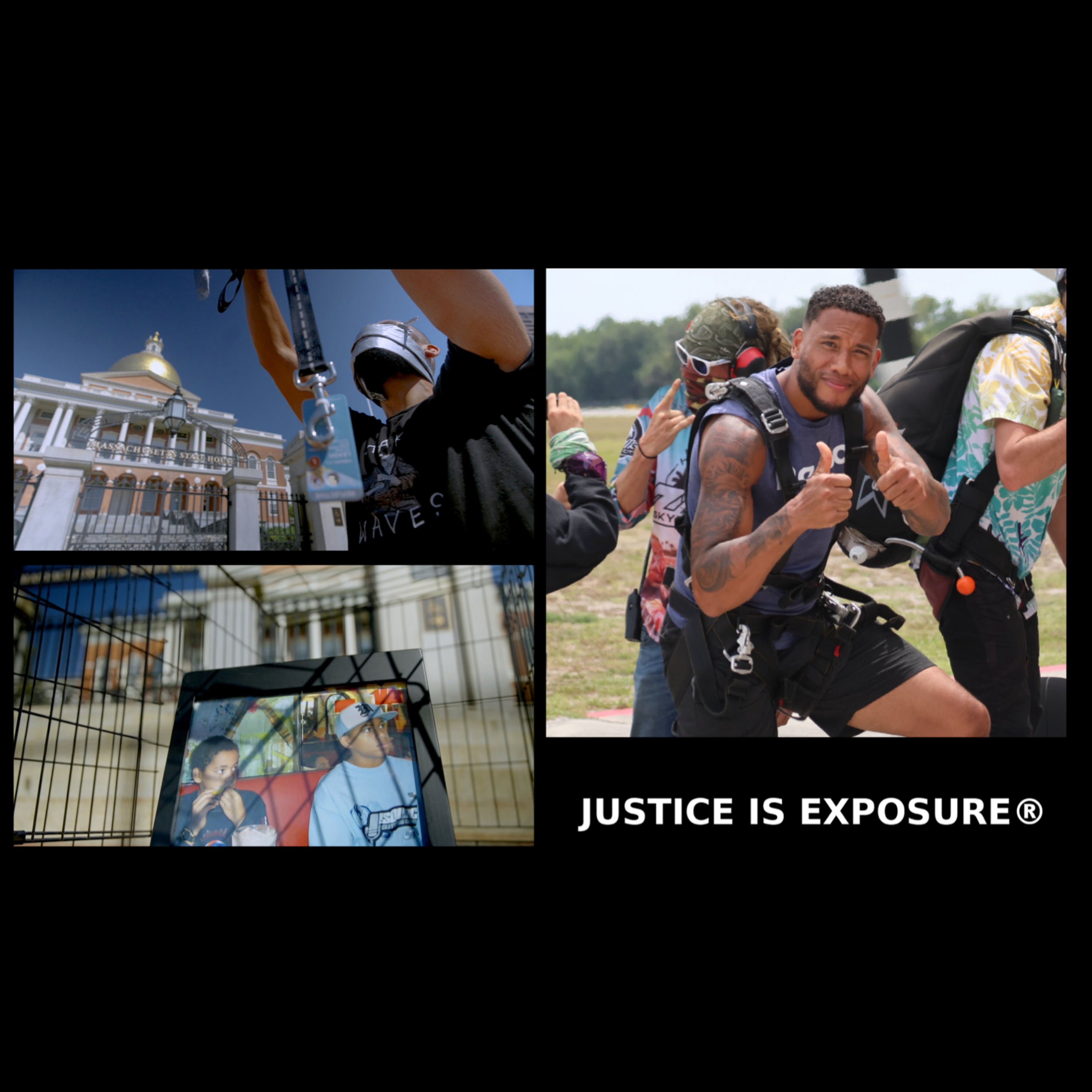 JUSTICE IS EXPOSURE ®