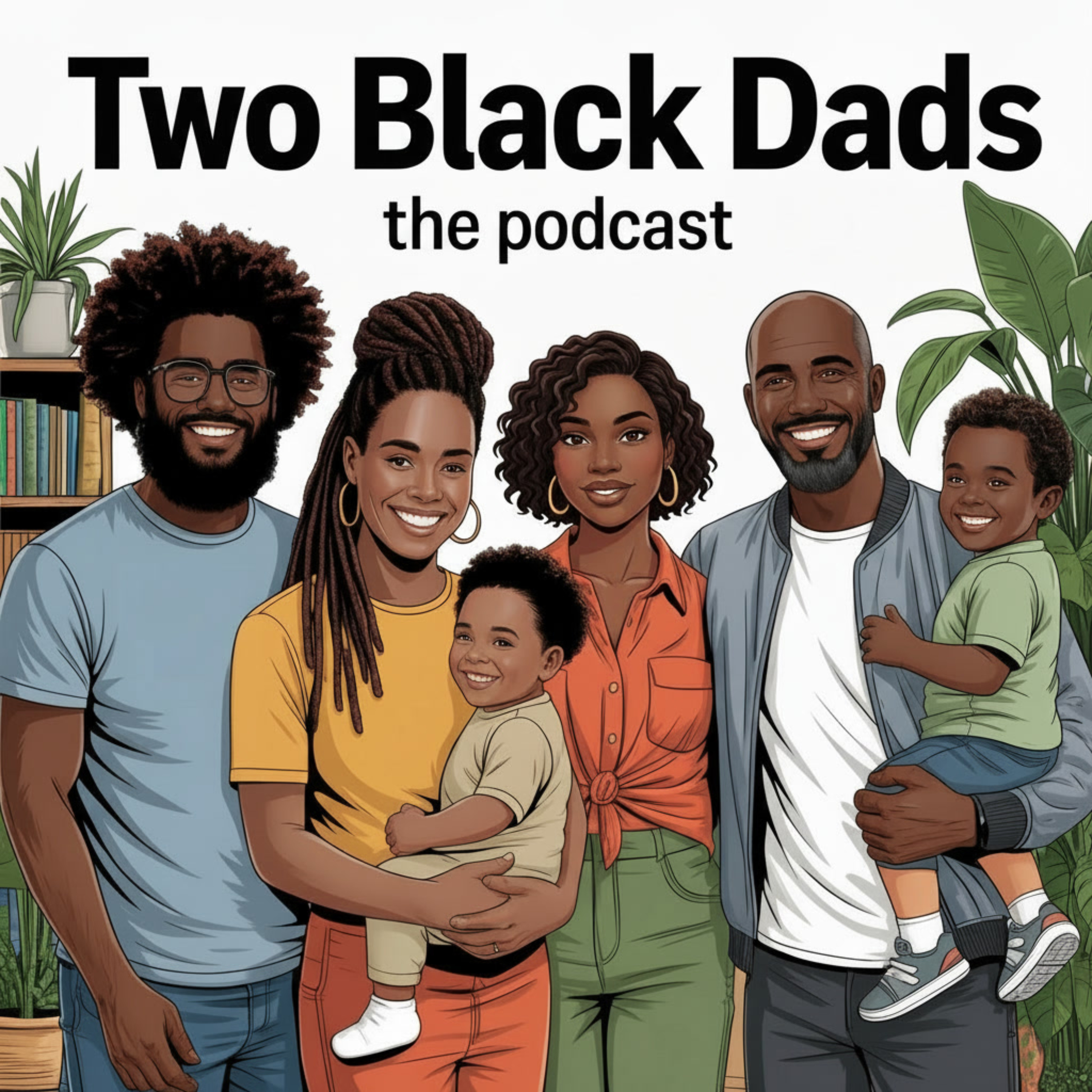 Two Black Dads Podcast