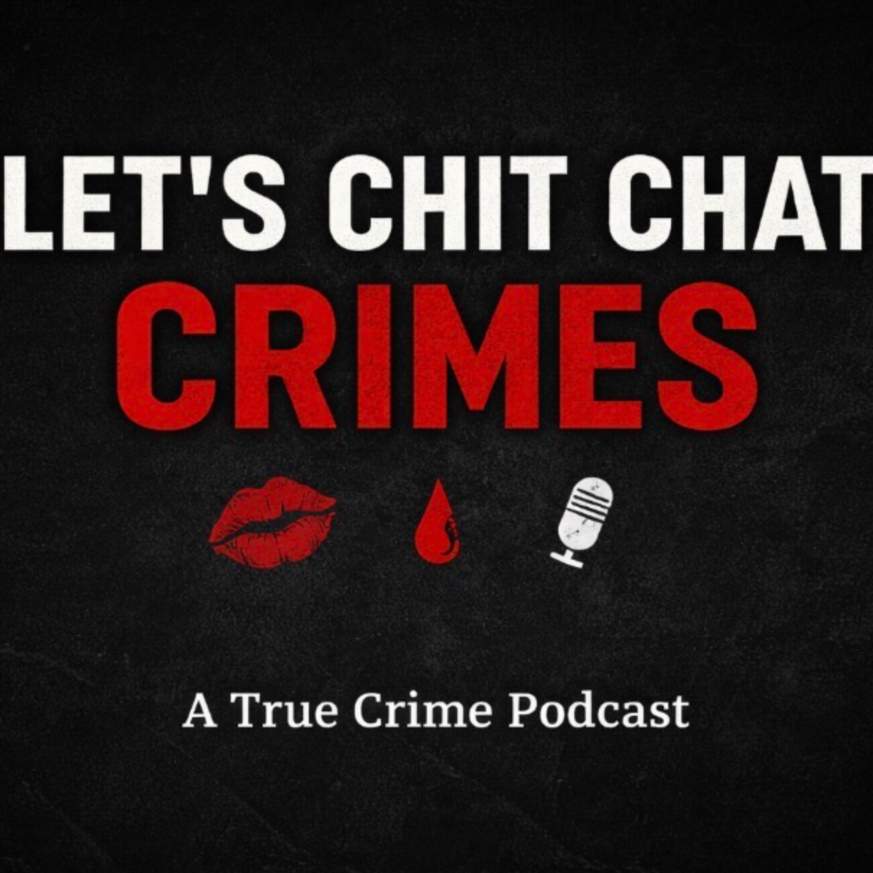 Let’s Chit Chat Crimes