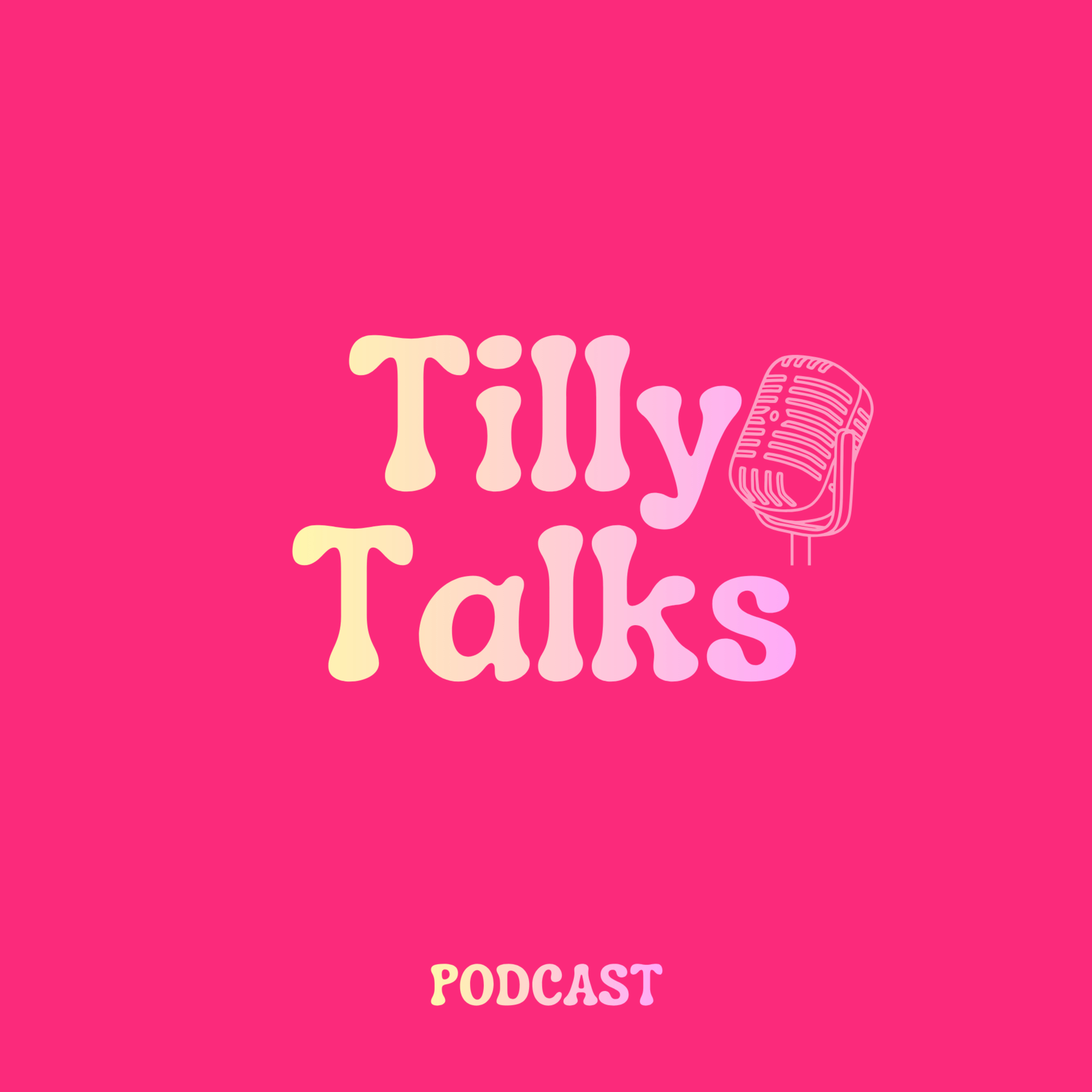 Tilly Talks