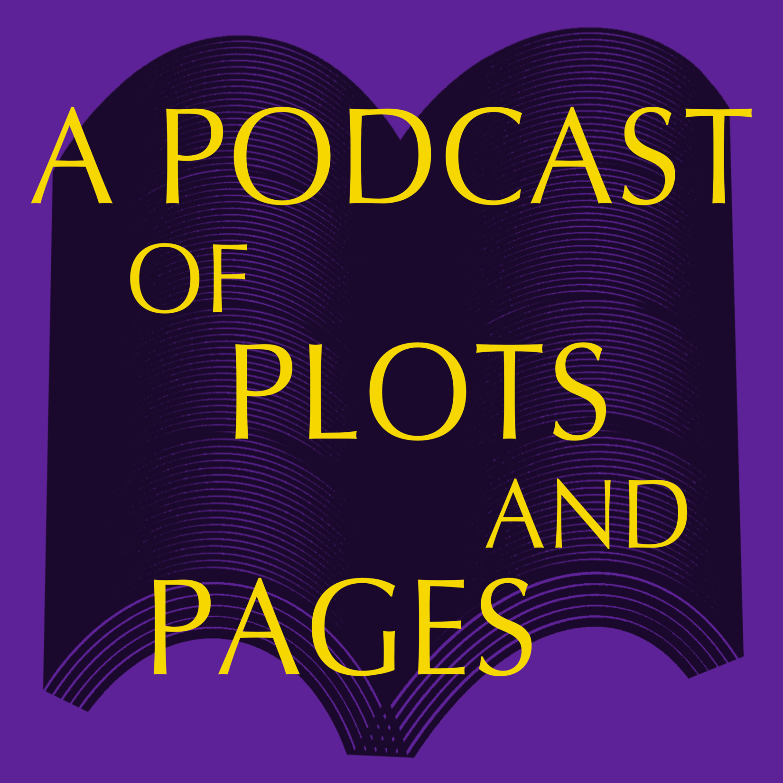 A Podcast of Plots and Pages