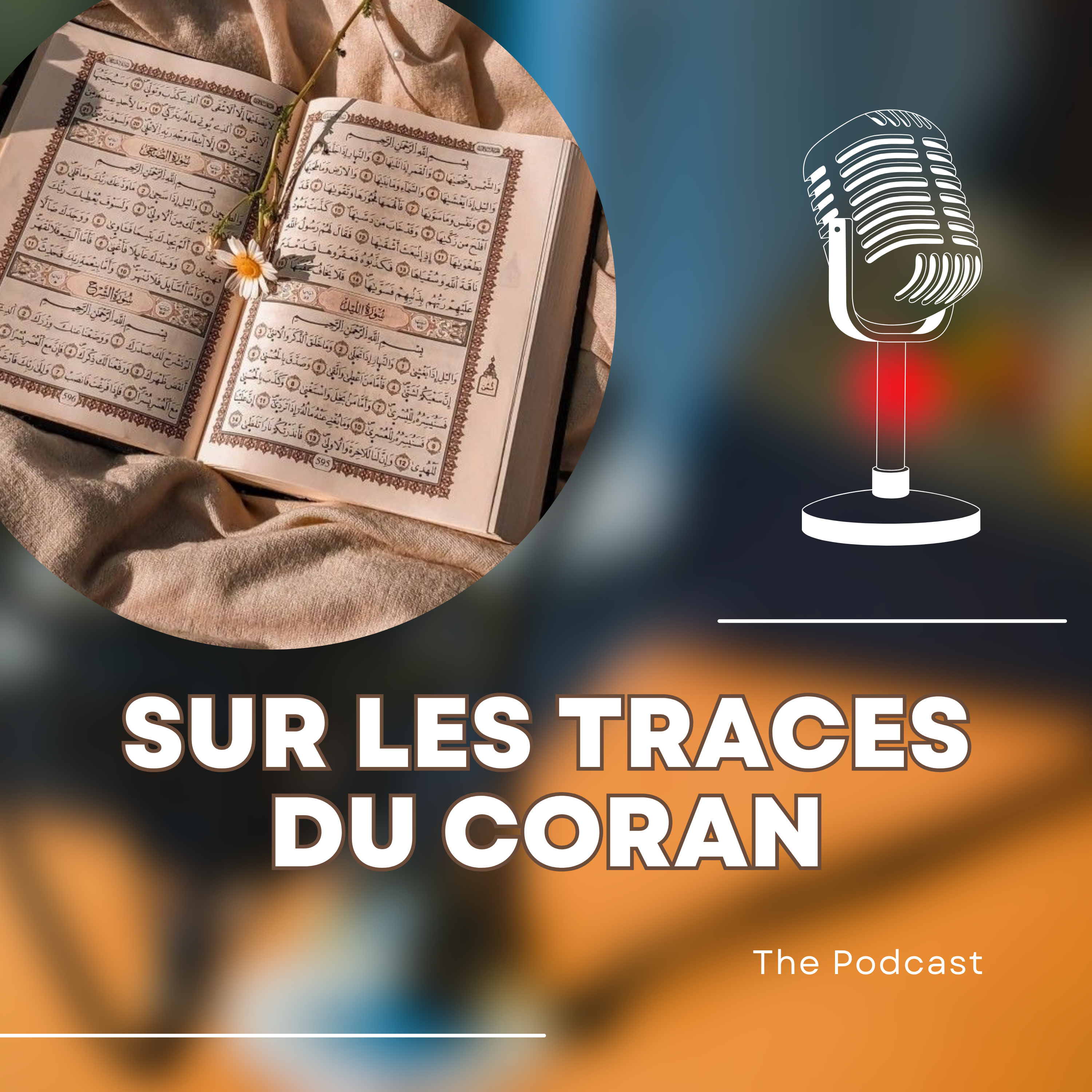 SUR LES TRACES DU CORAN