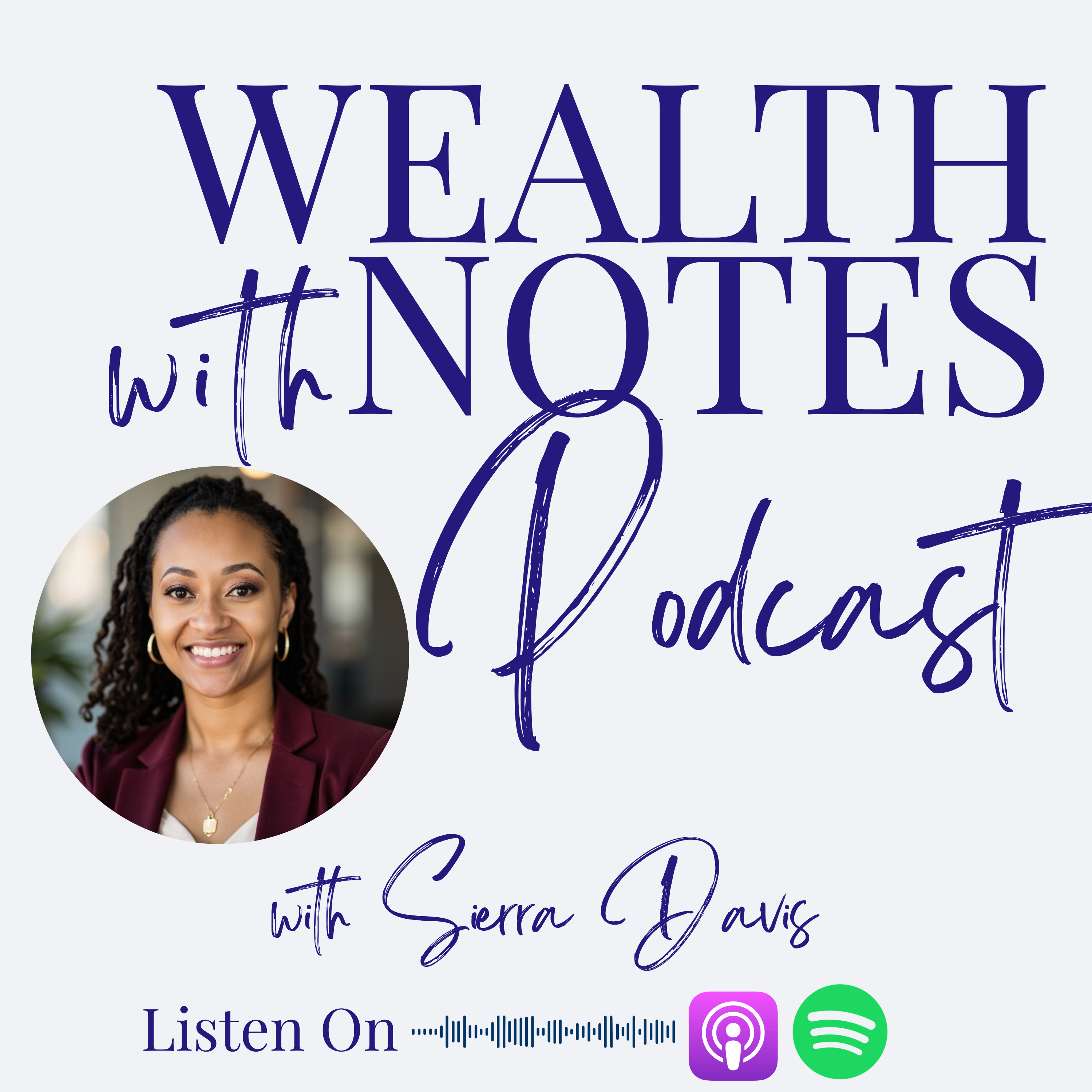 Wealth With Notes Podcast
