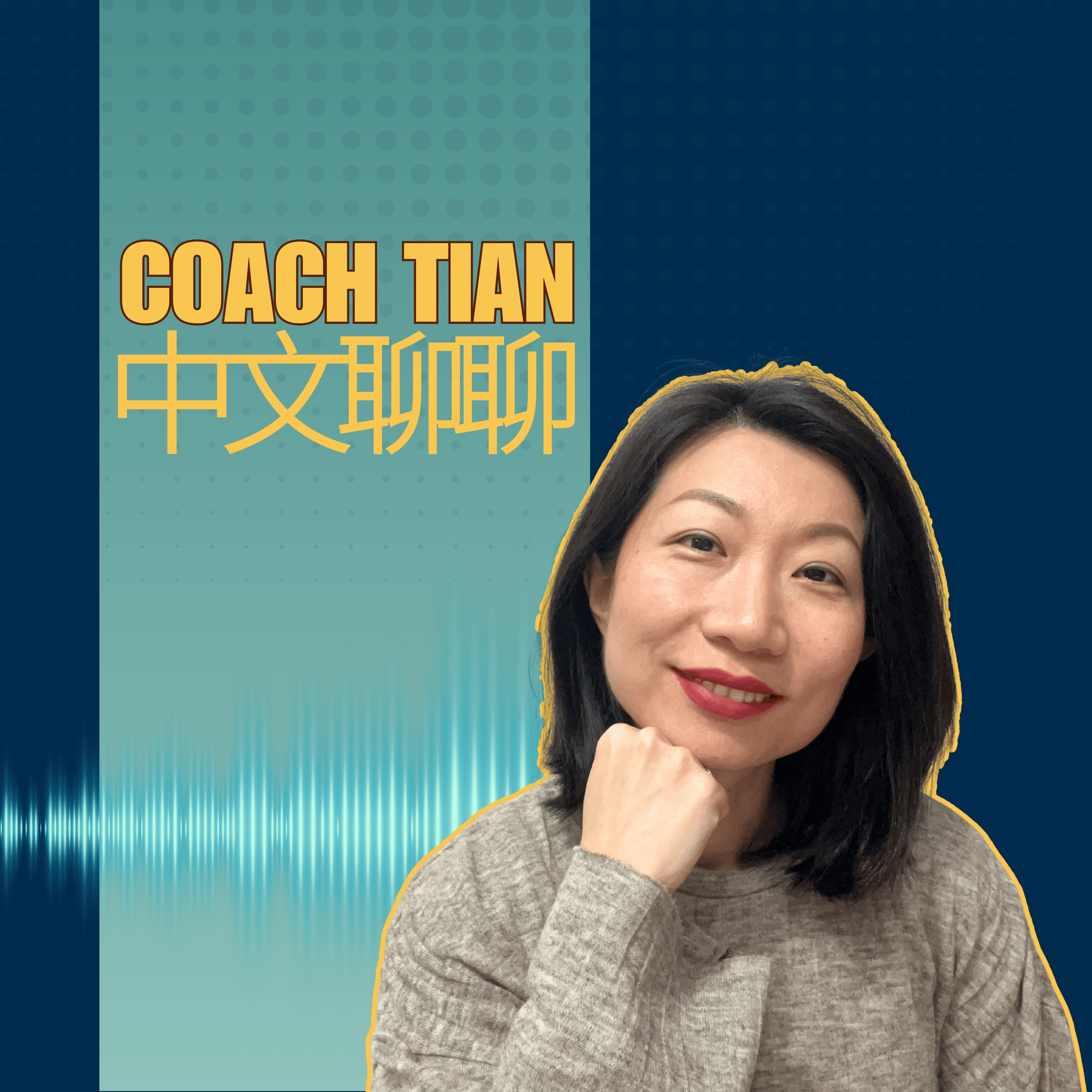 Immerse in Real Chinese with Coach Tian