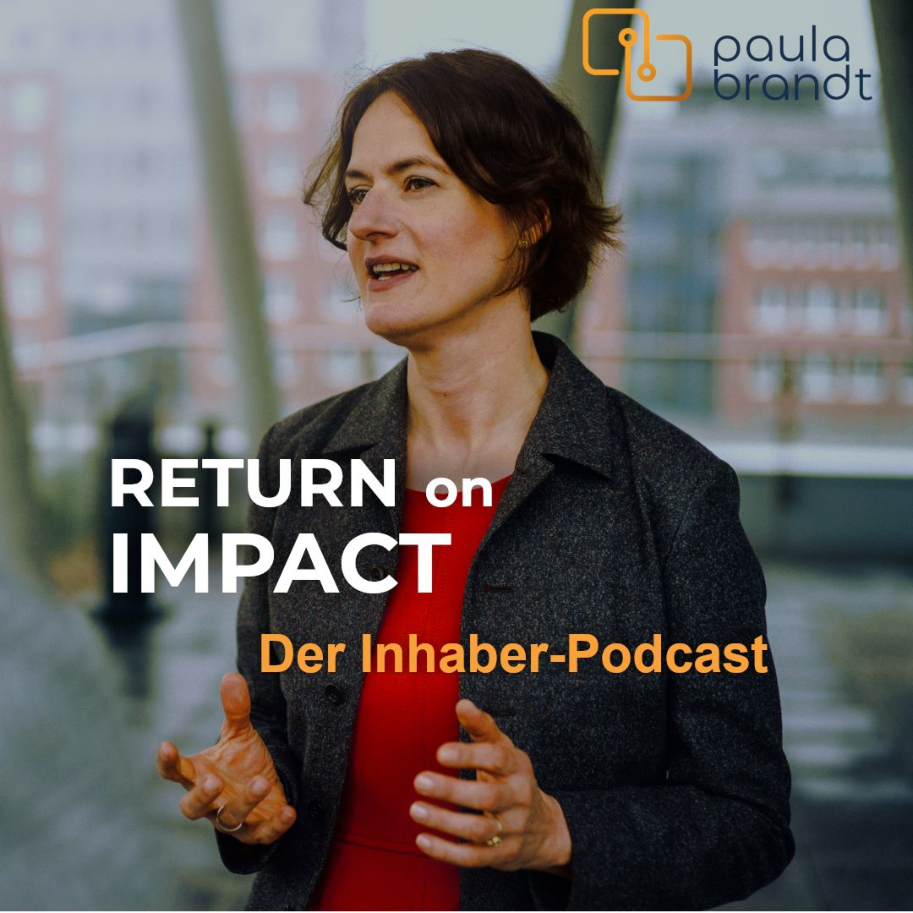 Der Inhaber-Podcast - RETURN ON IMPACT