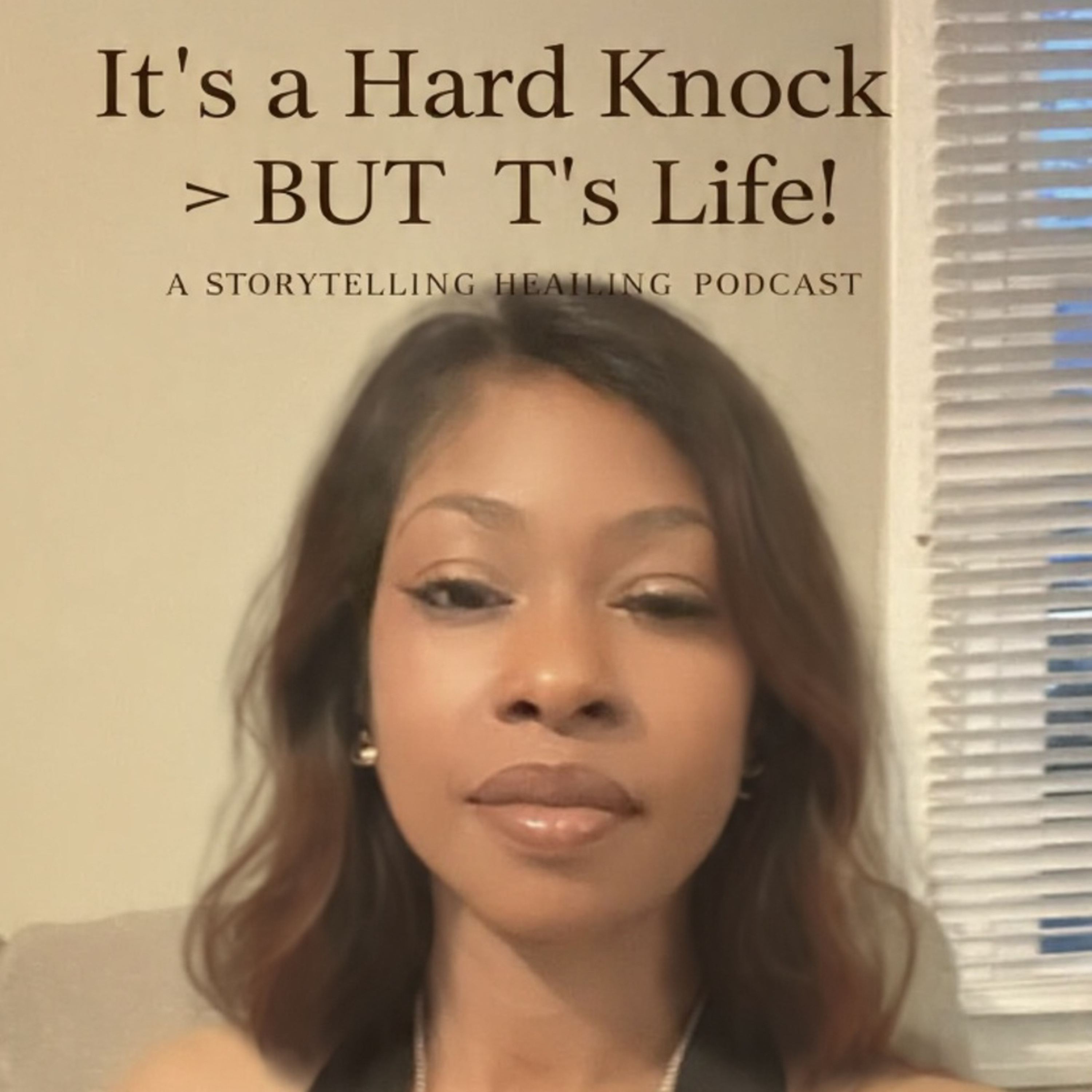 It’s a Hard knock—BUT it’s Life!