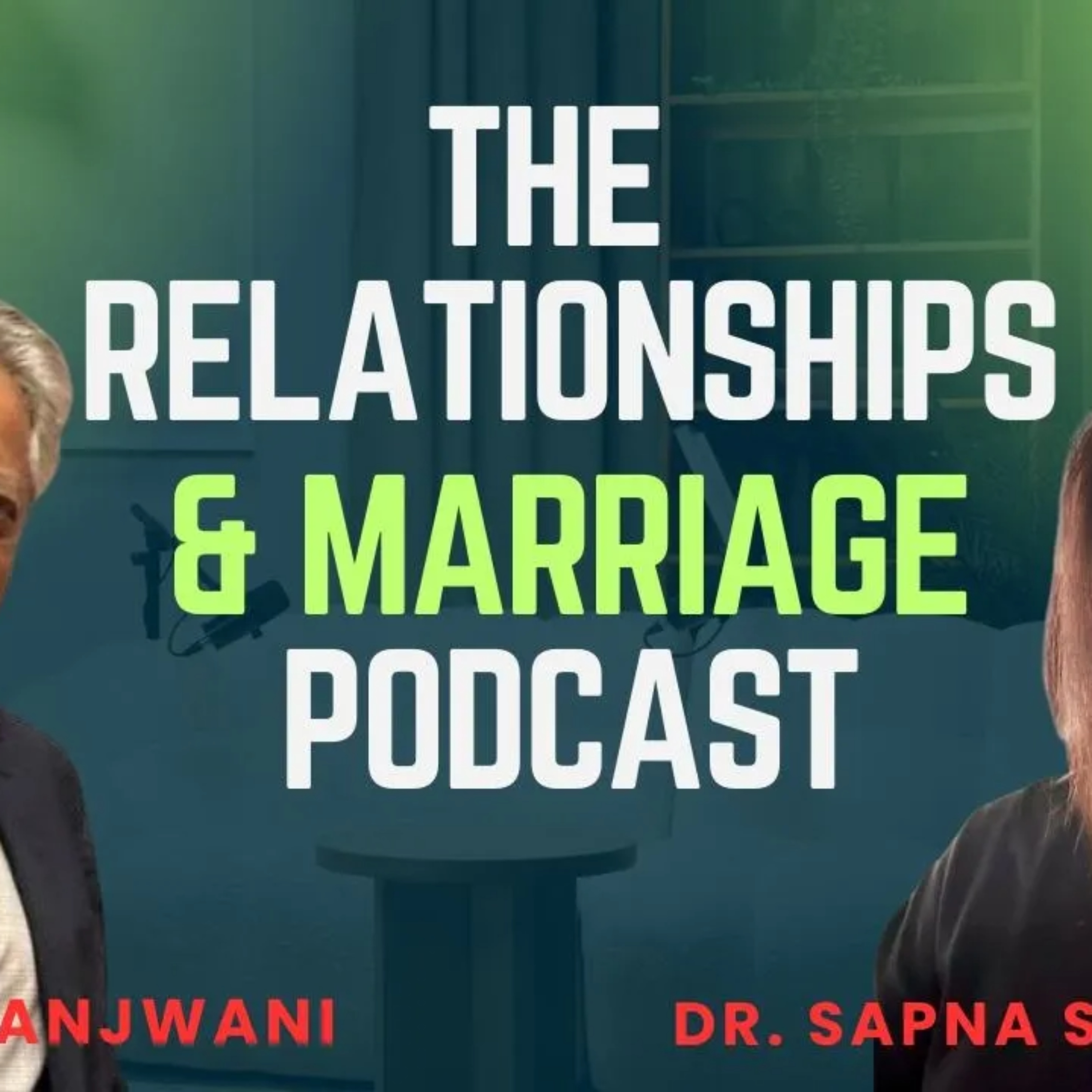 The Relationships & Marriage Podcast
