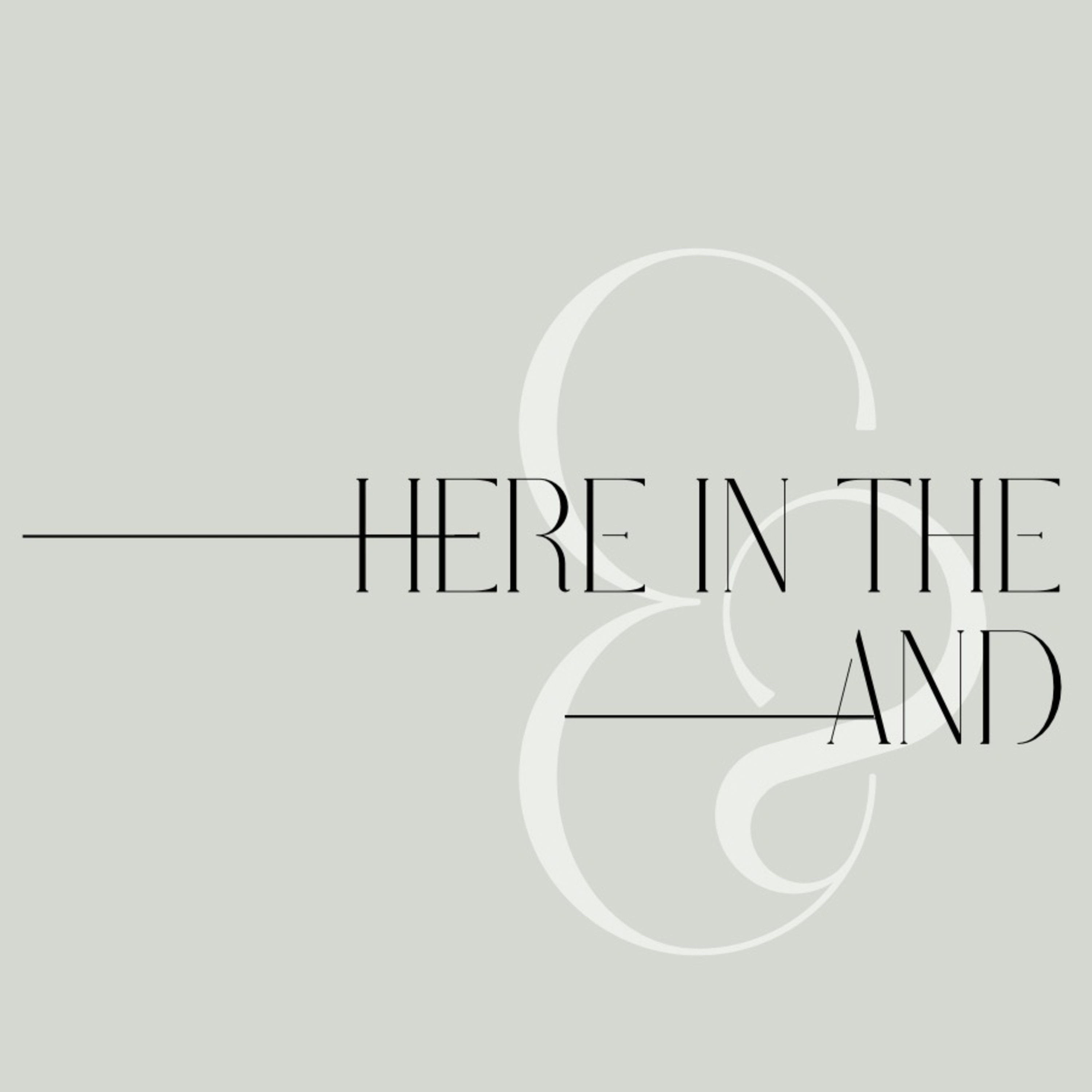 Here In The And