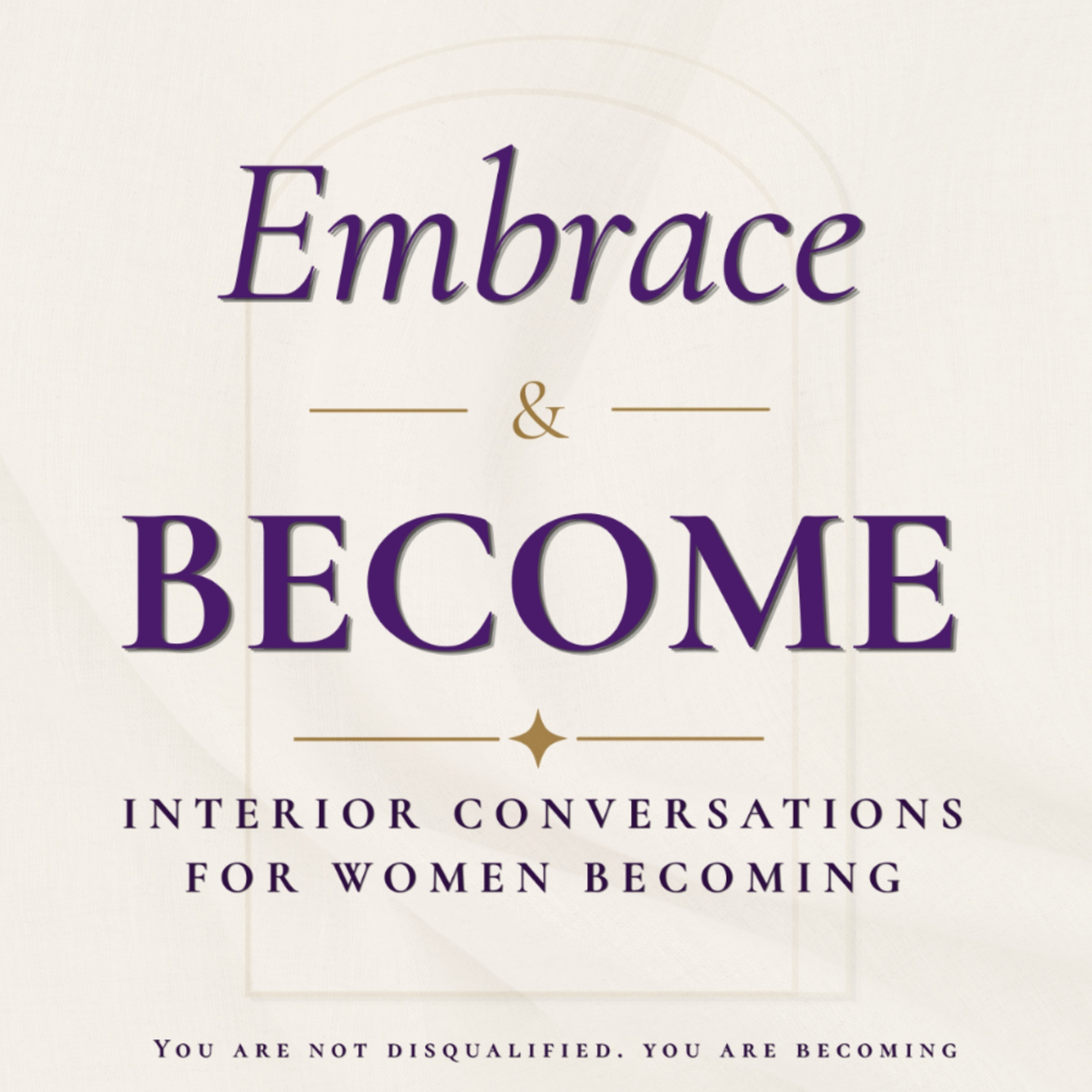 Embrace and Become