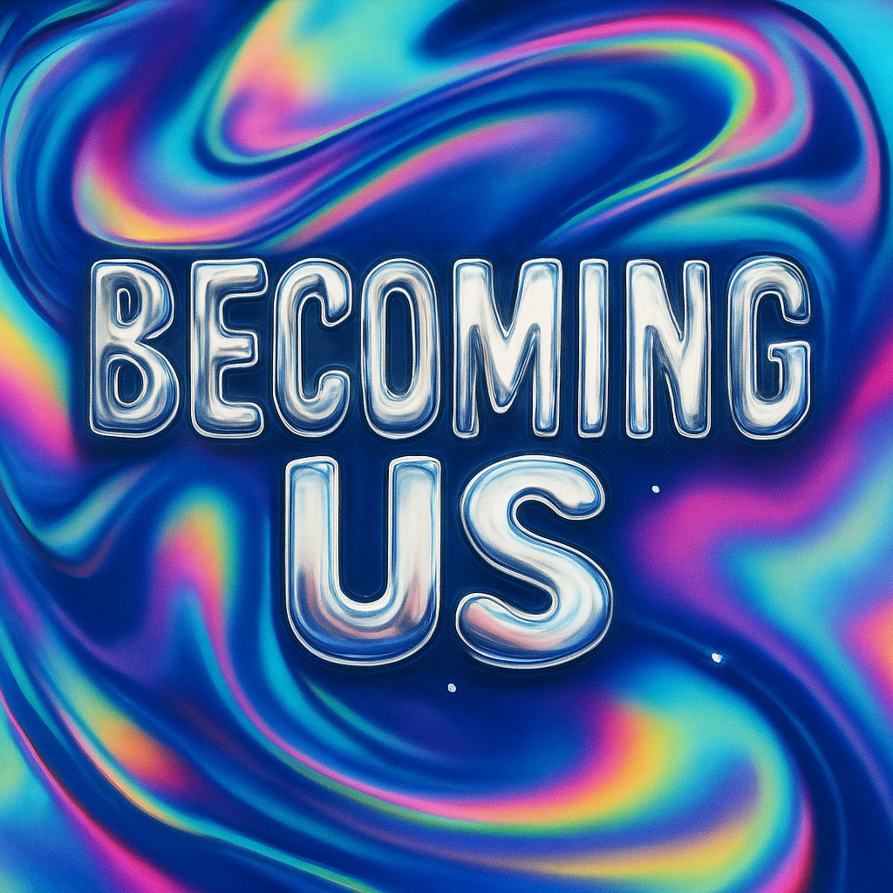 Becoming Us