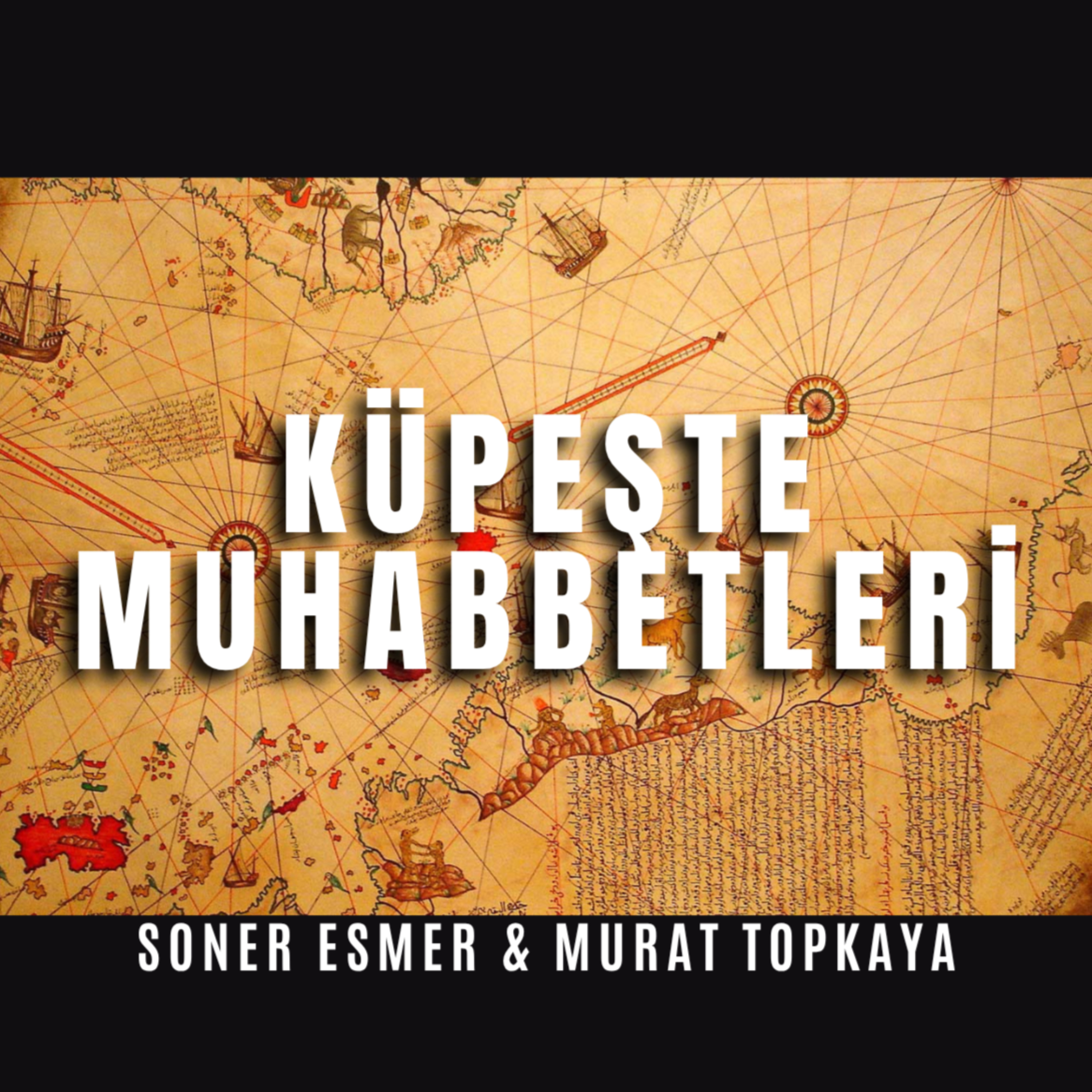 Küpeşte Muhabbetleri podcast artwork