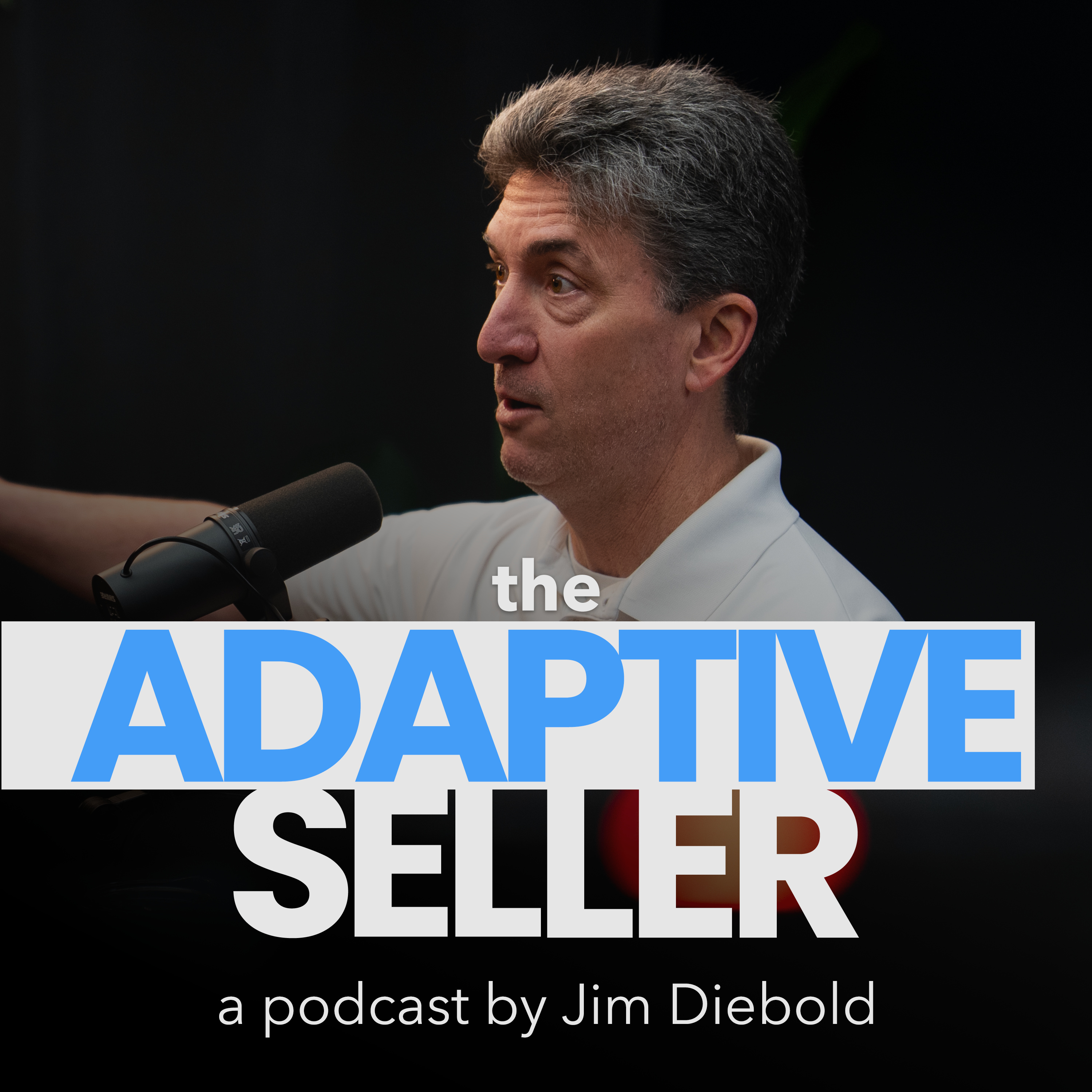 The Adaptive Seller with Jim Diebold