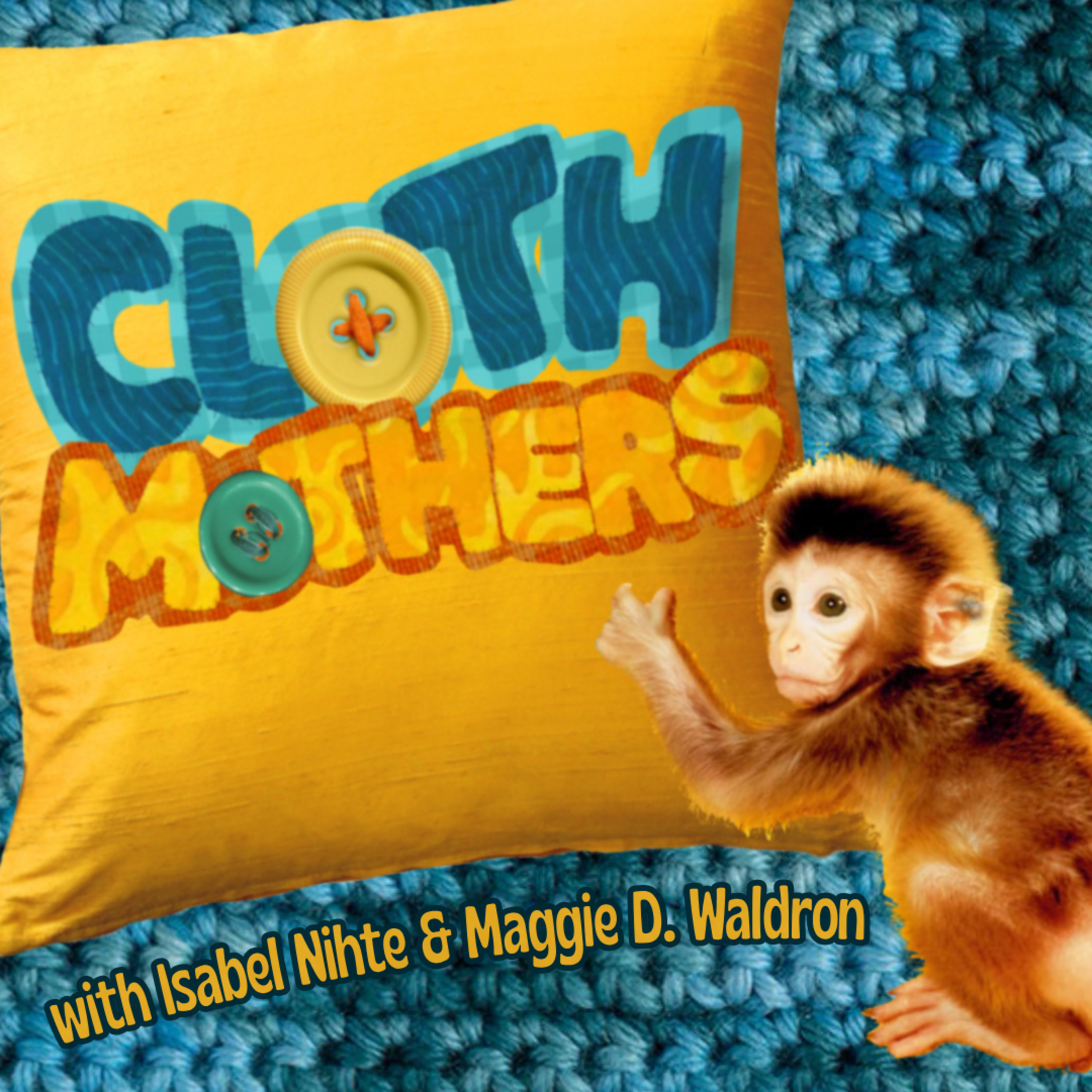 Cloth Mothers