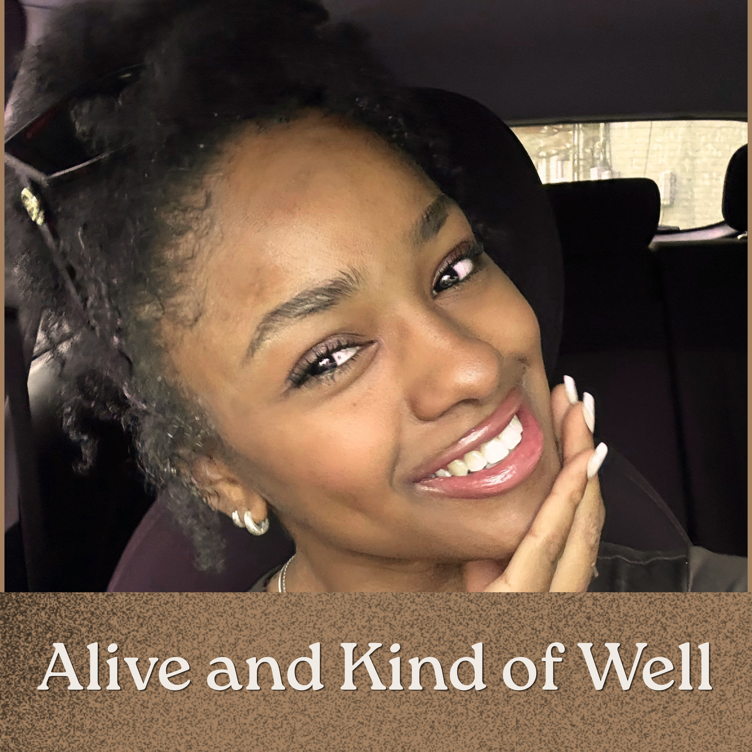 Alive and Kind of Well