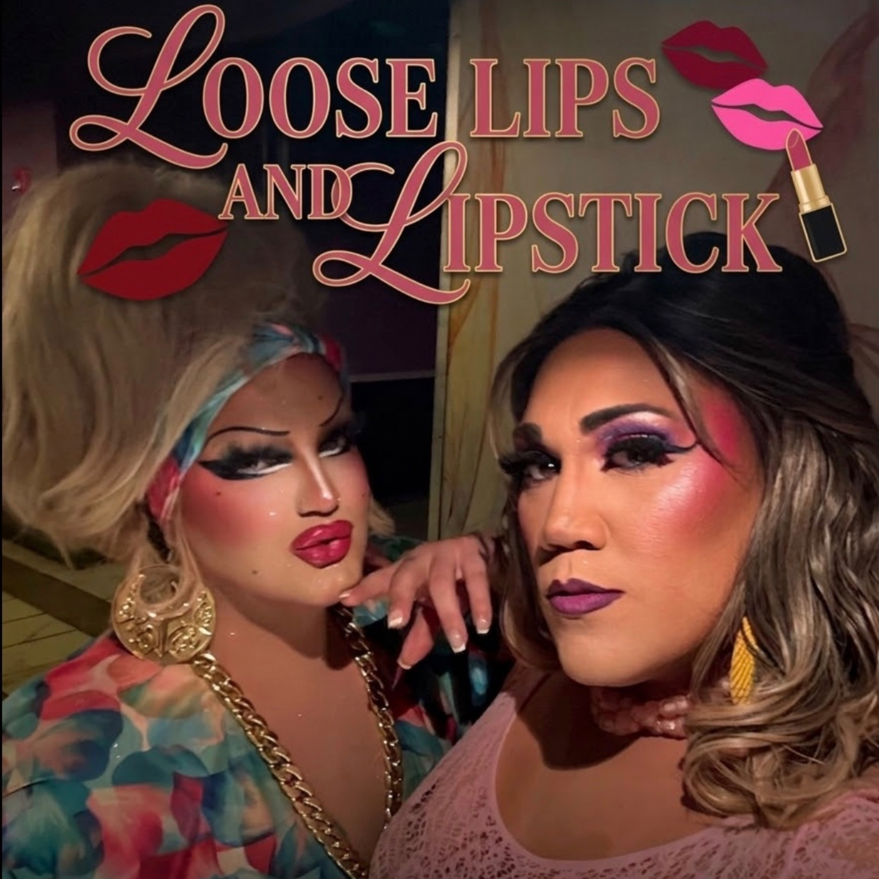 Loose Lips & LipStick