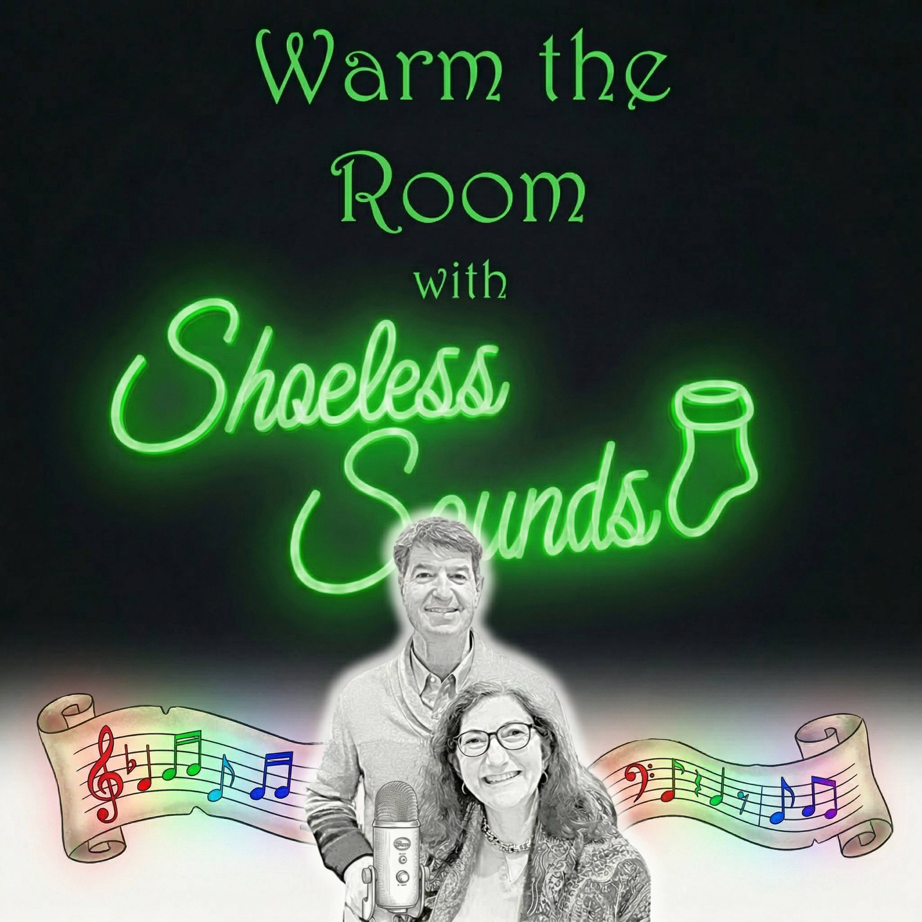 Warm the Room with Shoeless Sounds