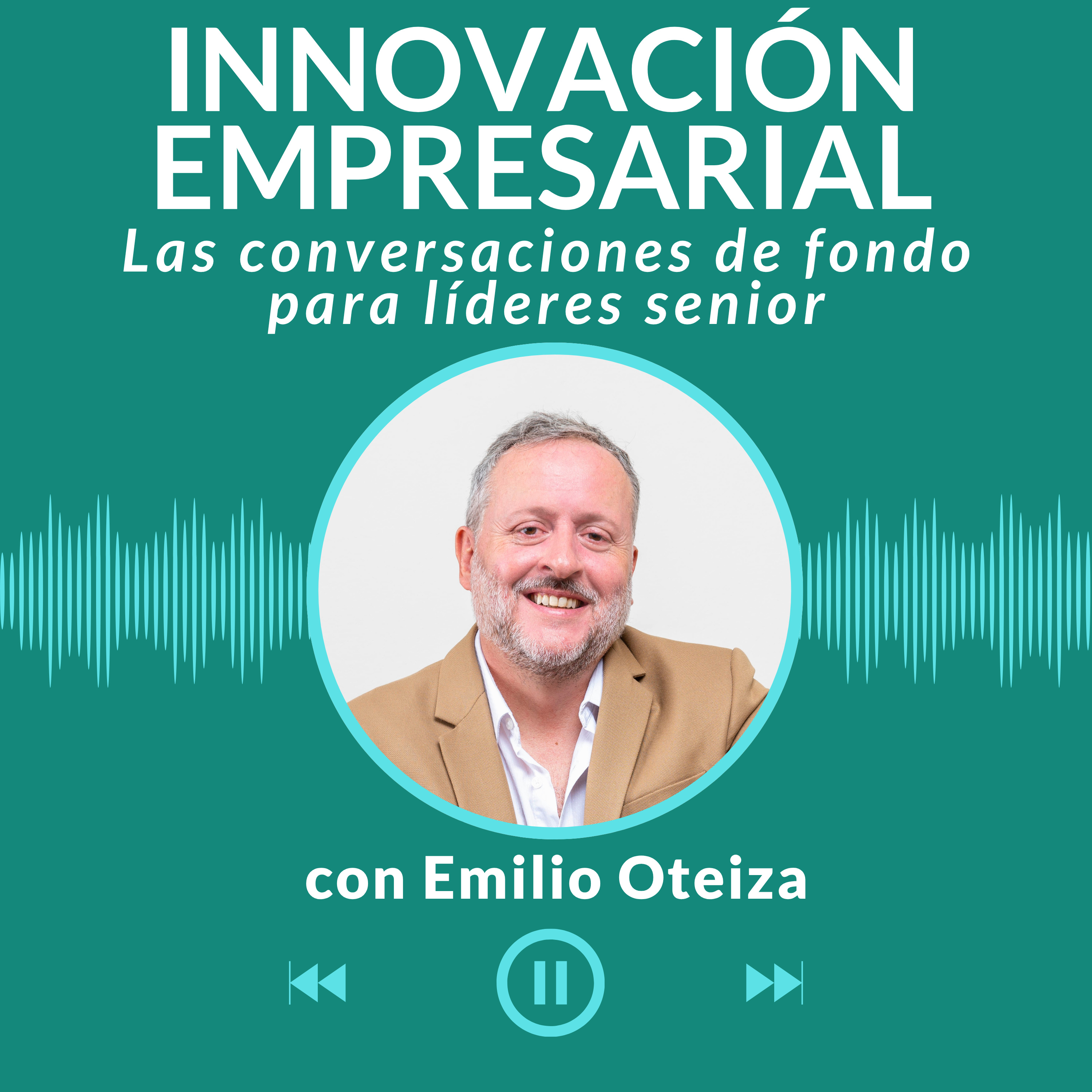 Innovación Empresarial: Las conversaciones de fondo para líderes senior