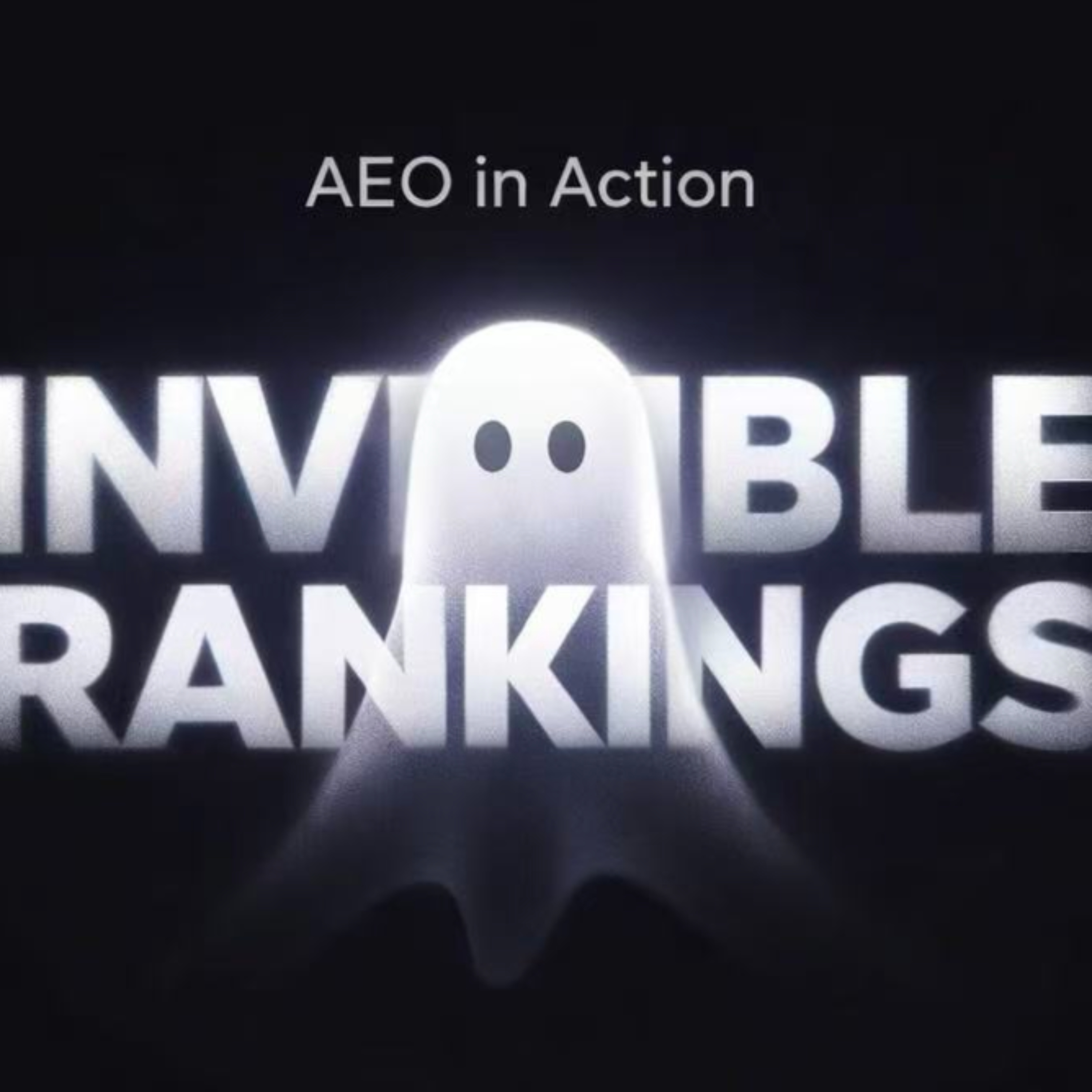 Invisible Rankings: AEO in Action