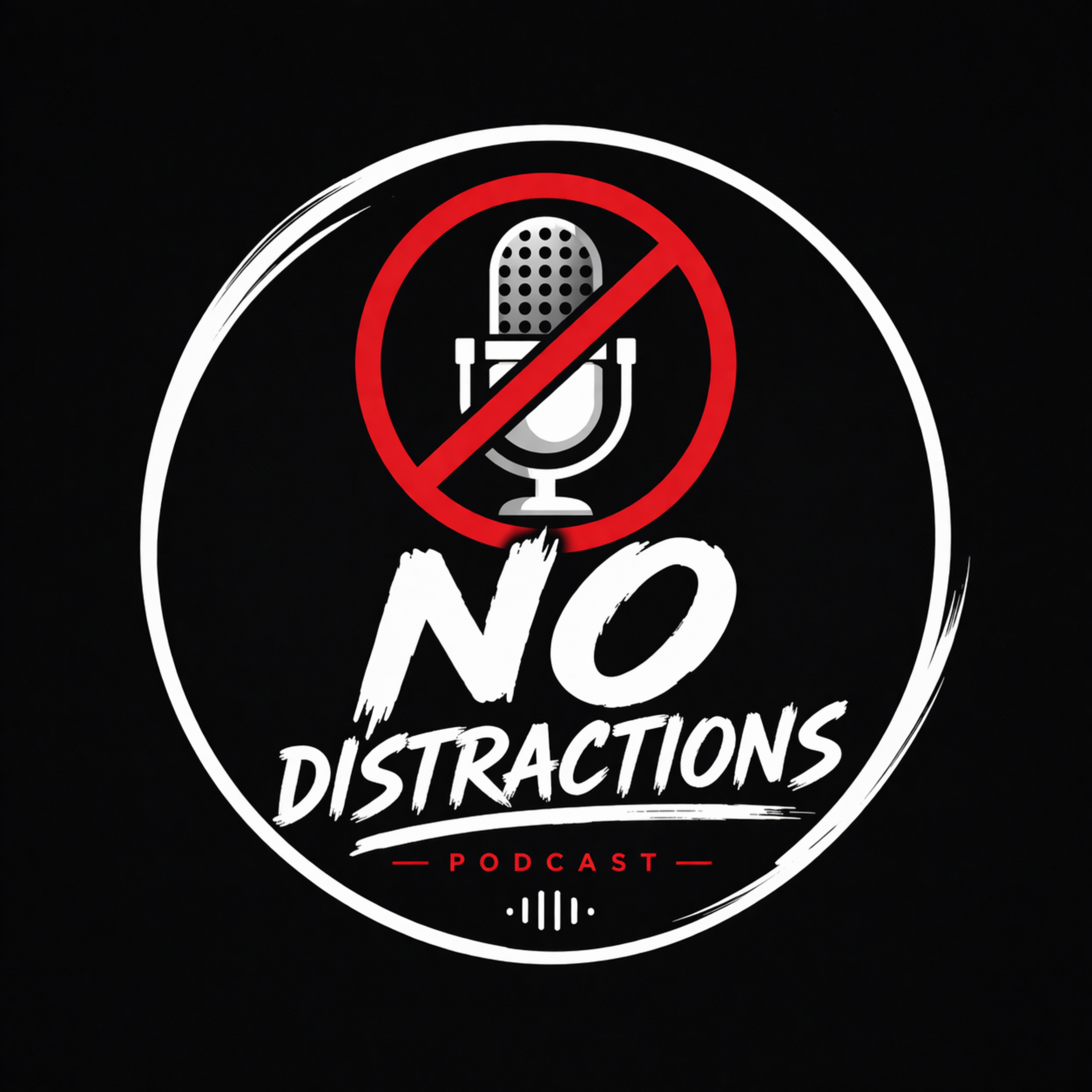 No Distractions