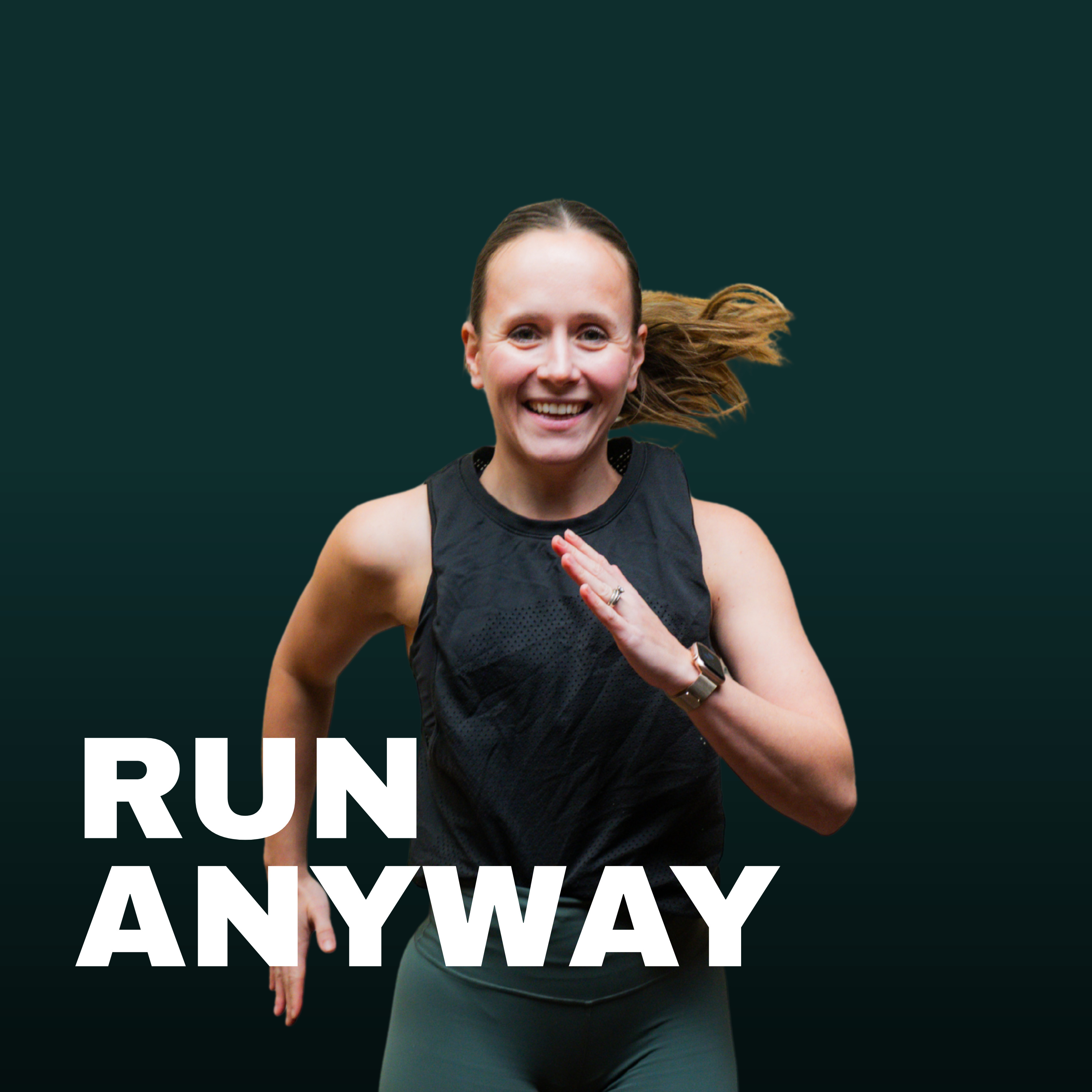 Run Anyway