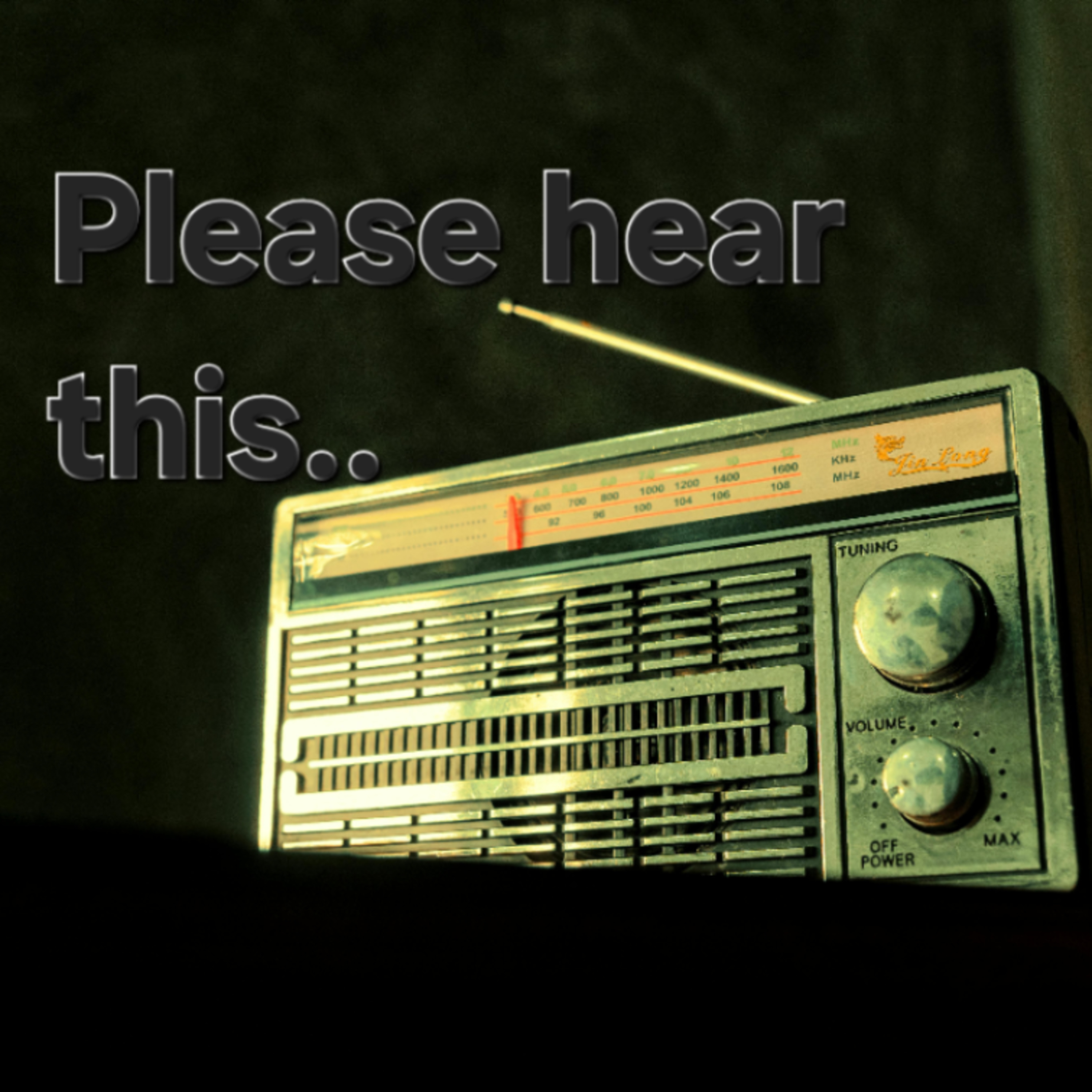Please hear this