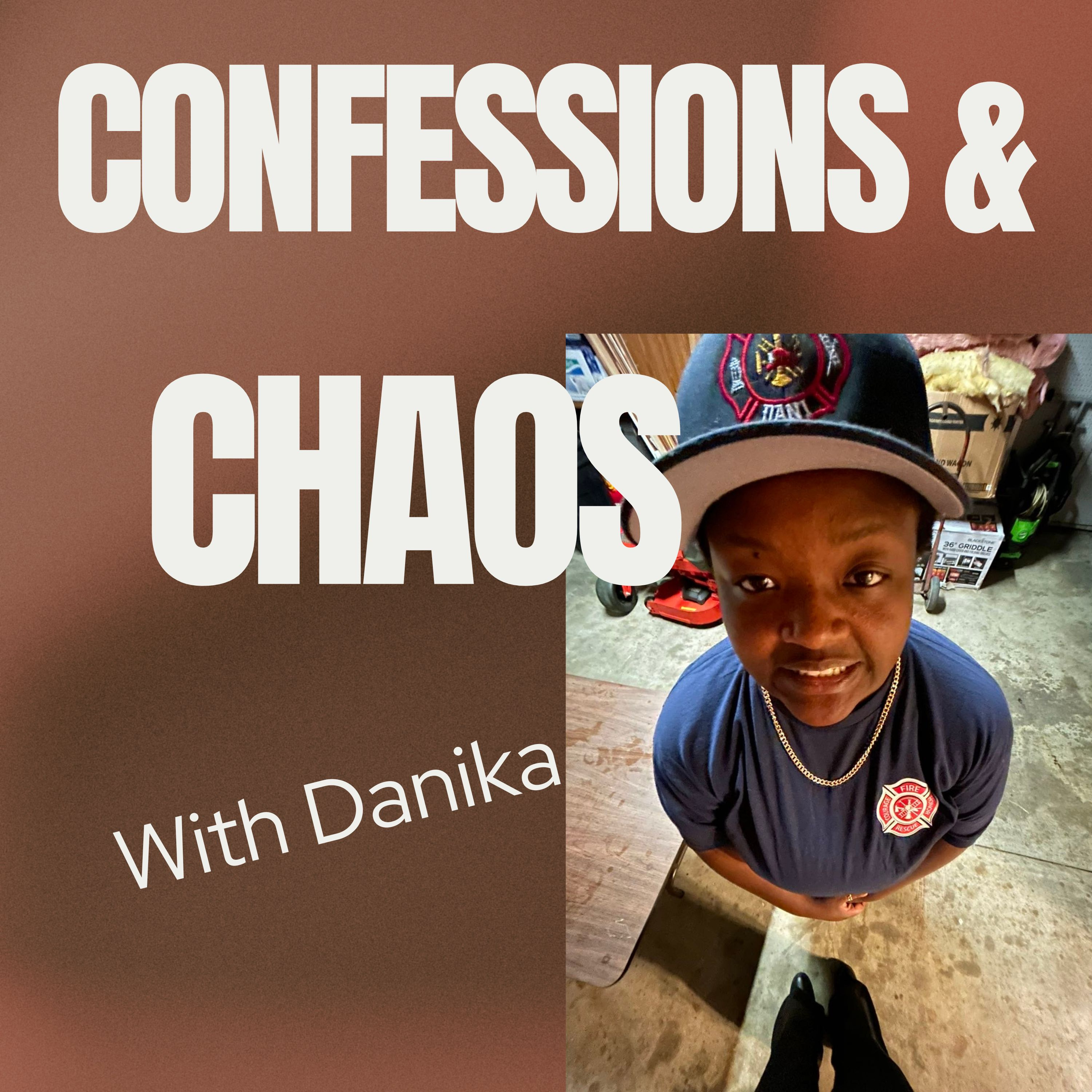 Confessions and Chaos