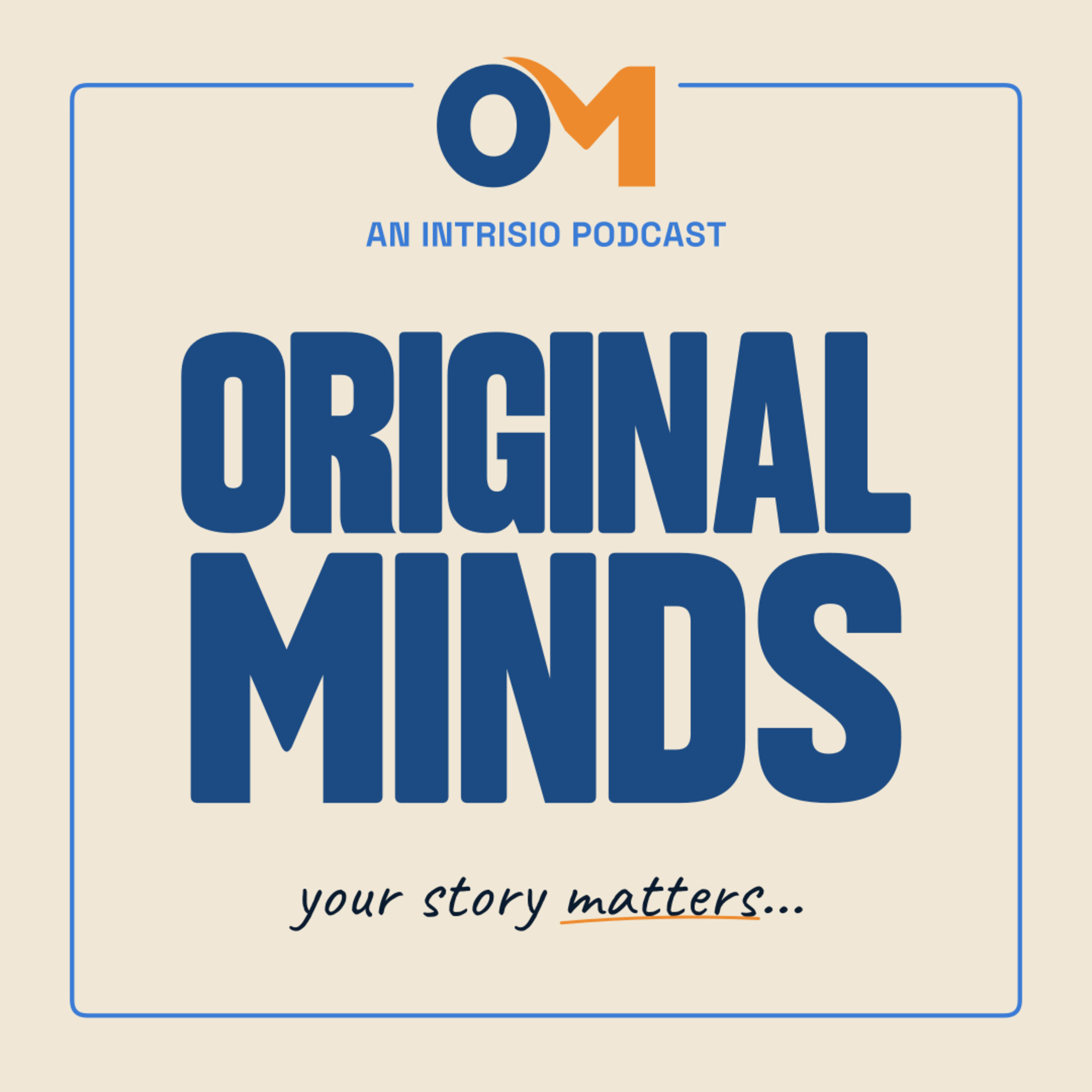 Original Minds - An Intrisio Podcast