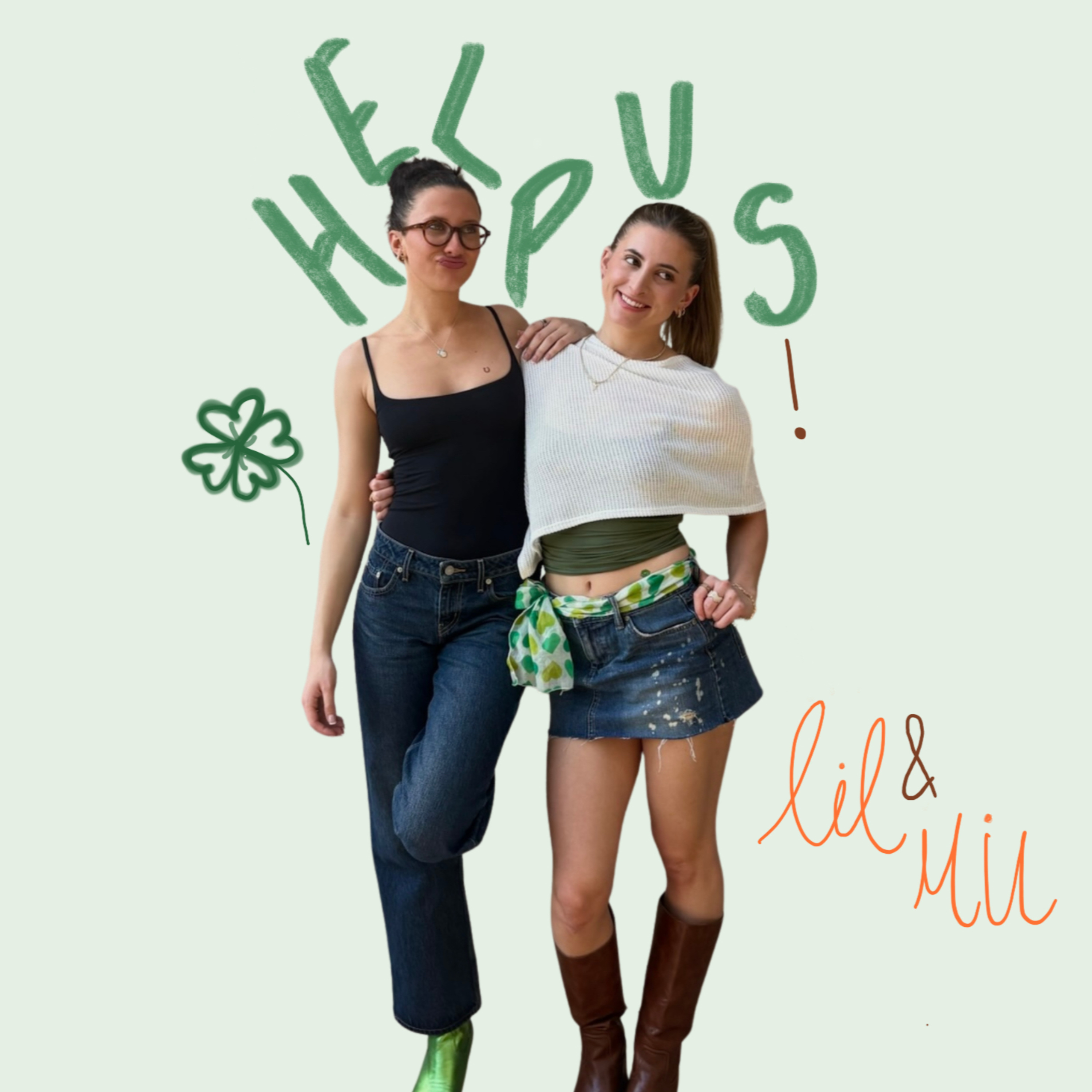 Help Us: A Podcast With Lil and Mil