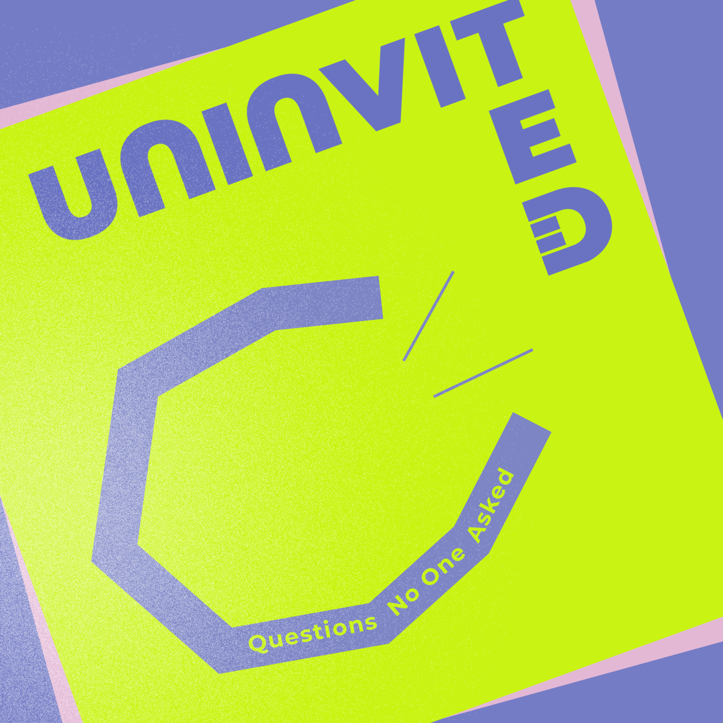 Uninvited