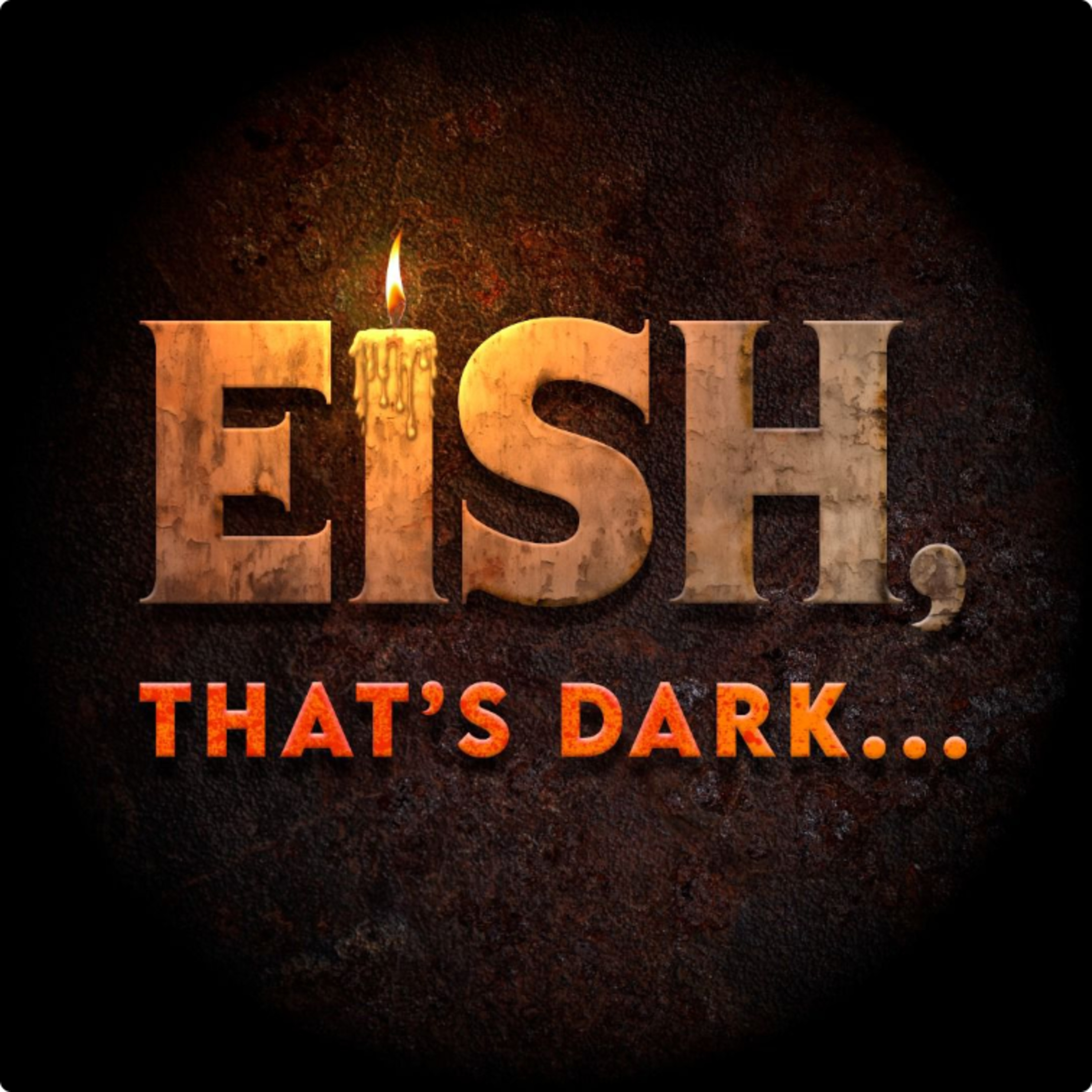Eish, That's Dark