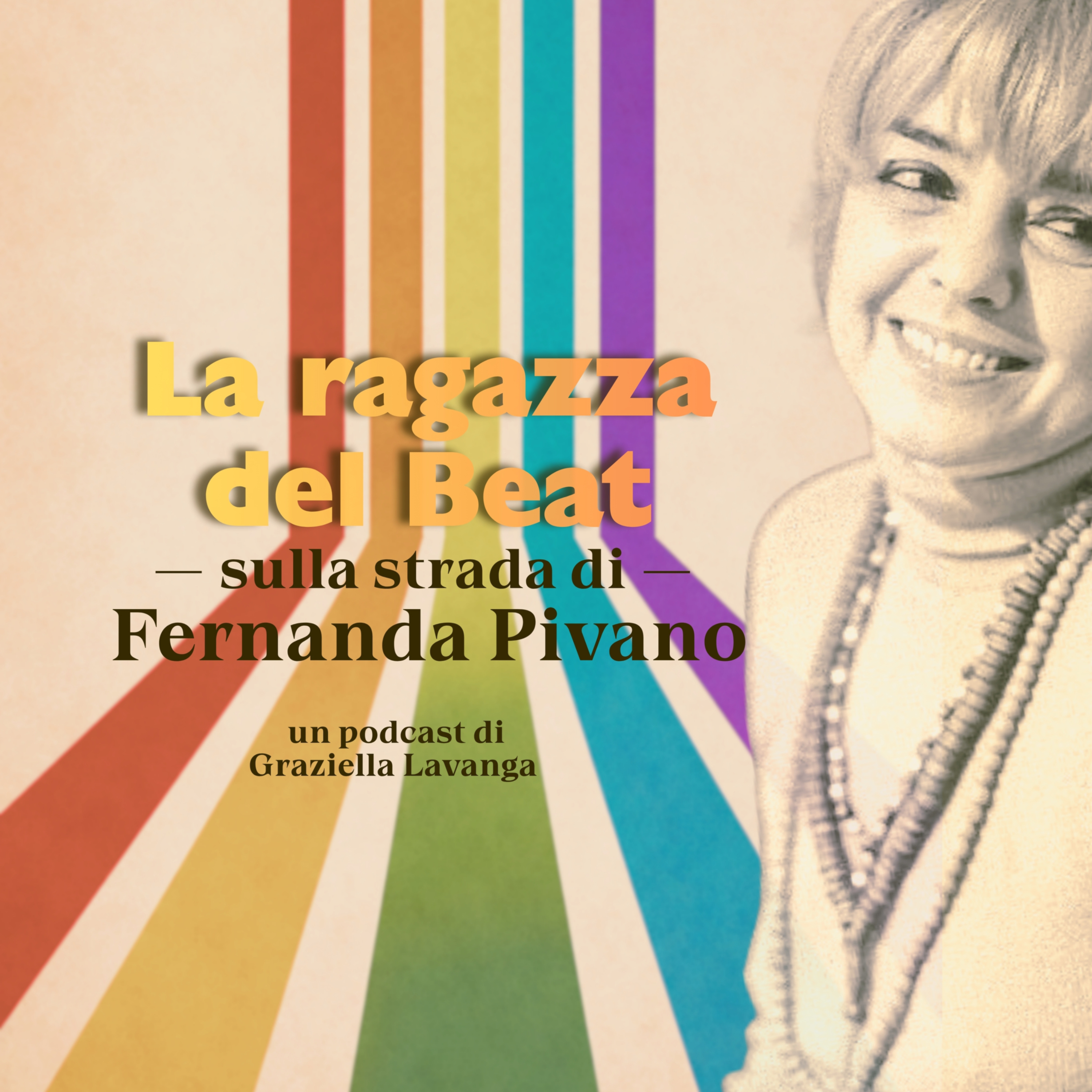 La ragazza del Beat. Sulla strada di Fernanda Pivano