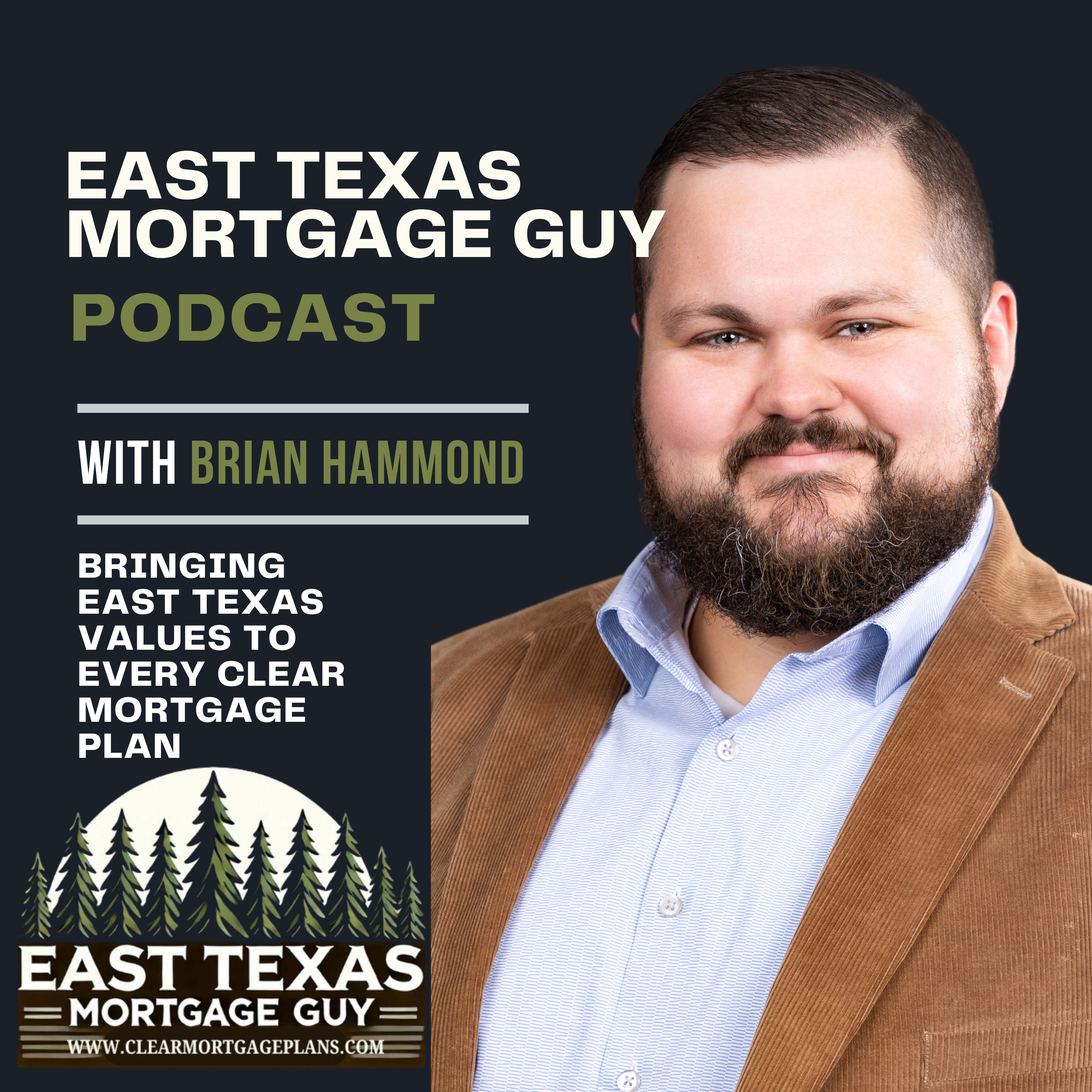 East Texas Mortgage Guy Podcast
