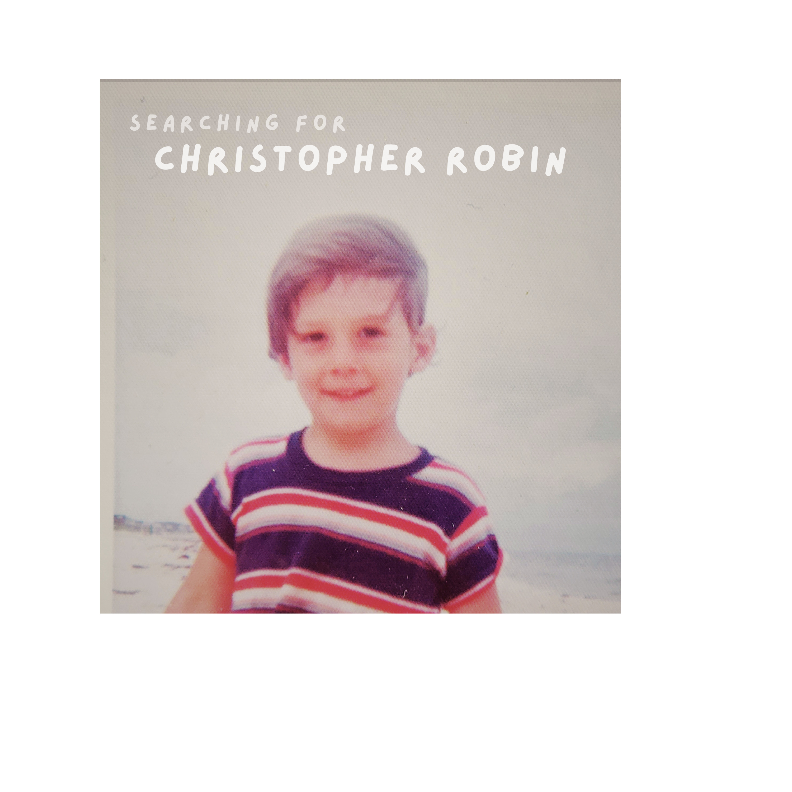 Searching for Christopher Robin