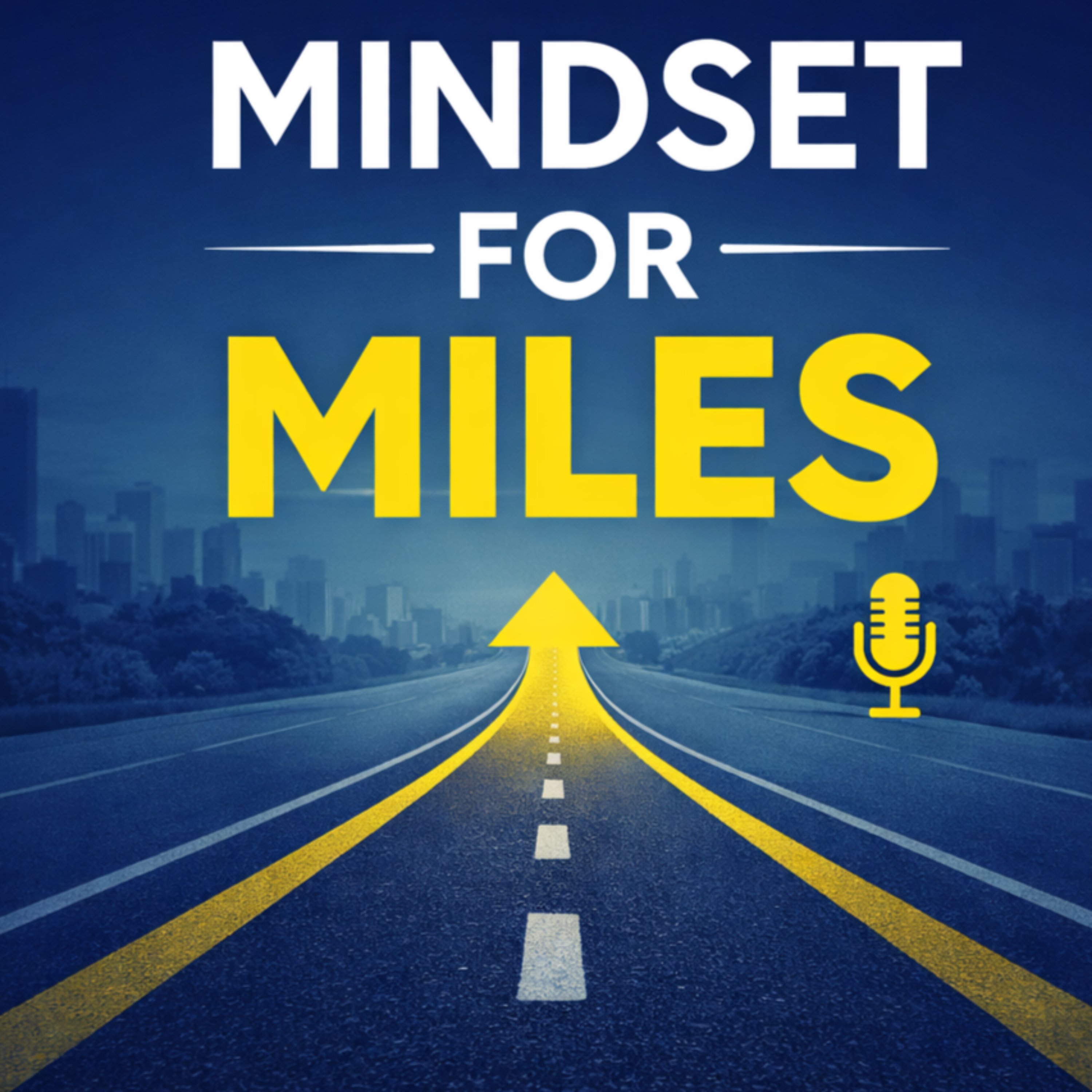 Mindset for Miles