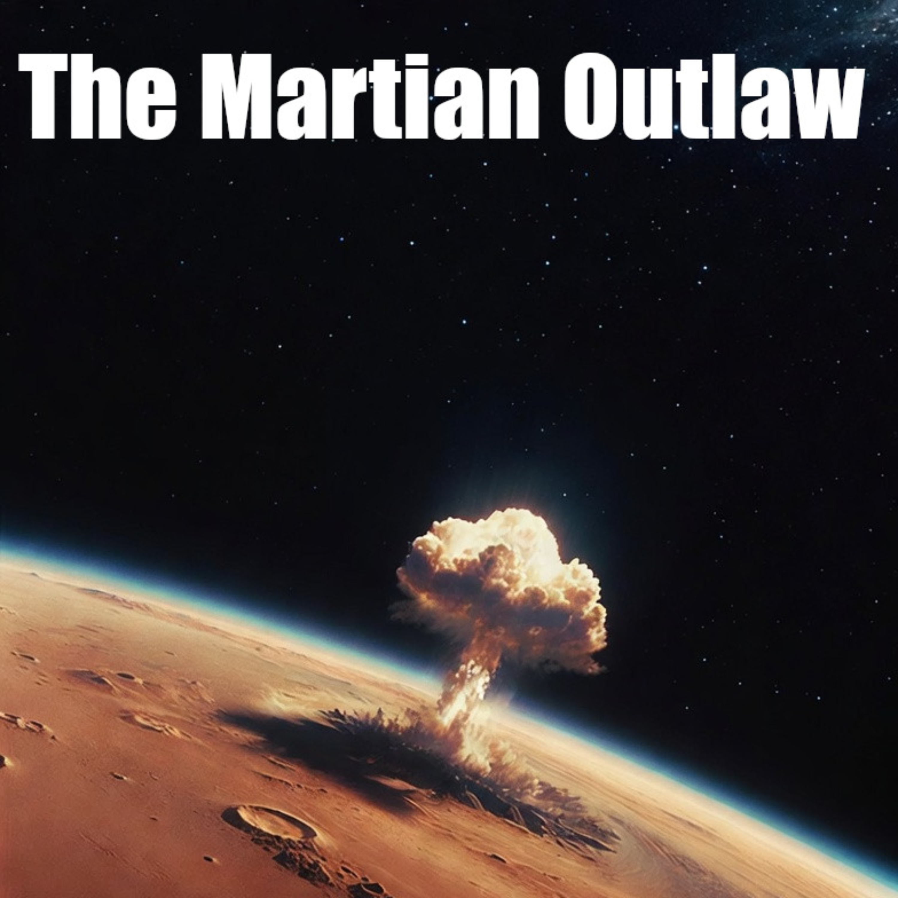 The Martian Outlaw