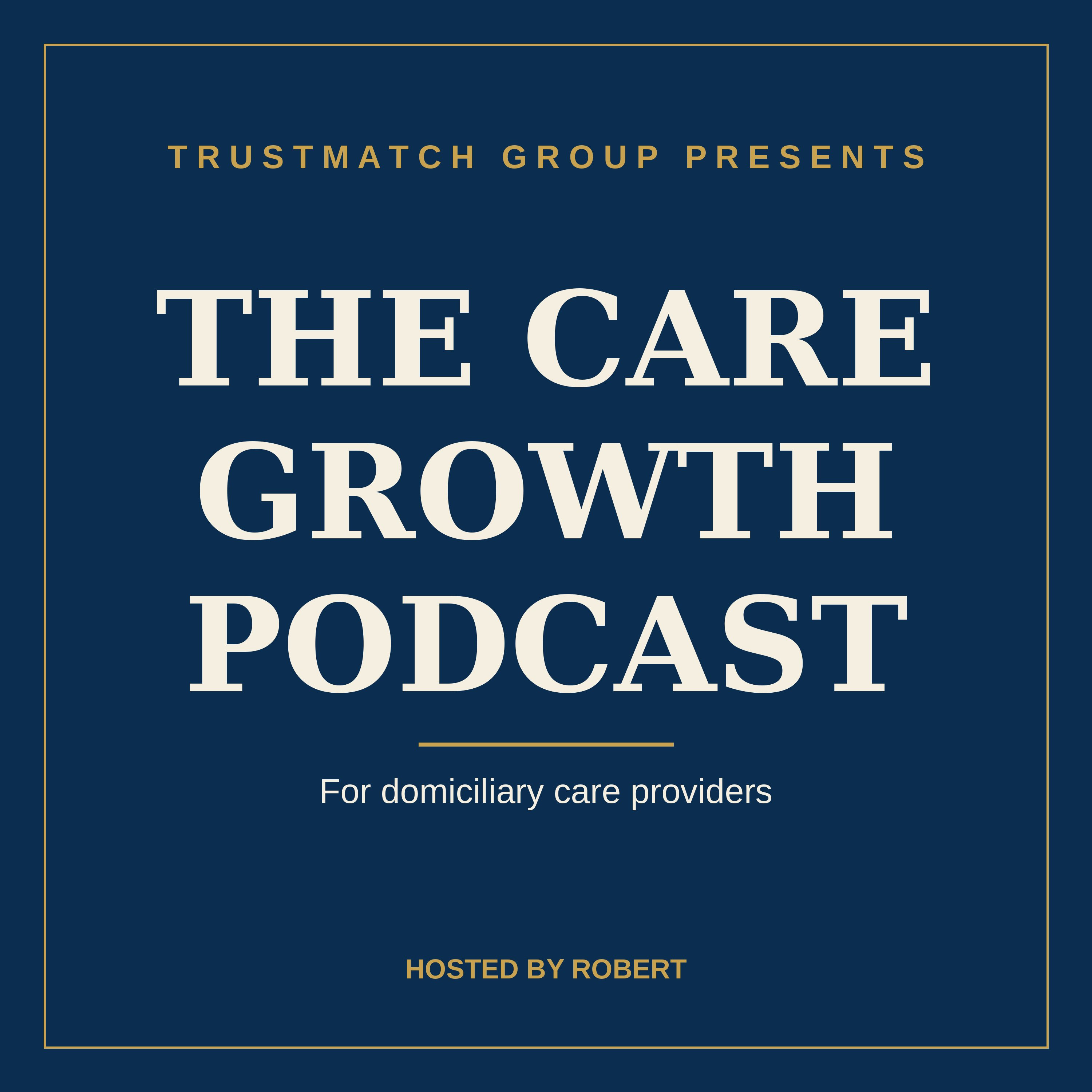 The Care Growth Podcast