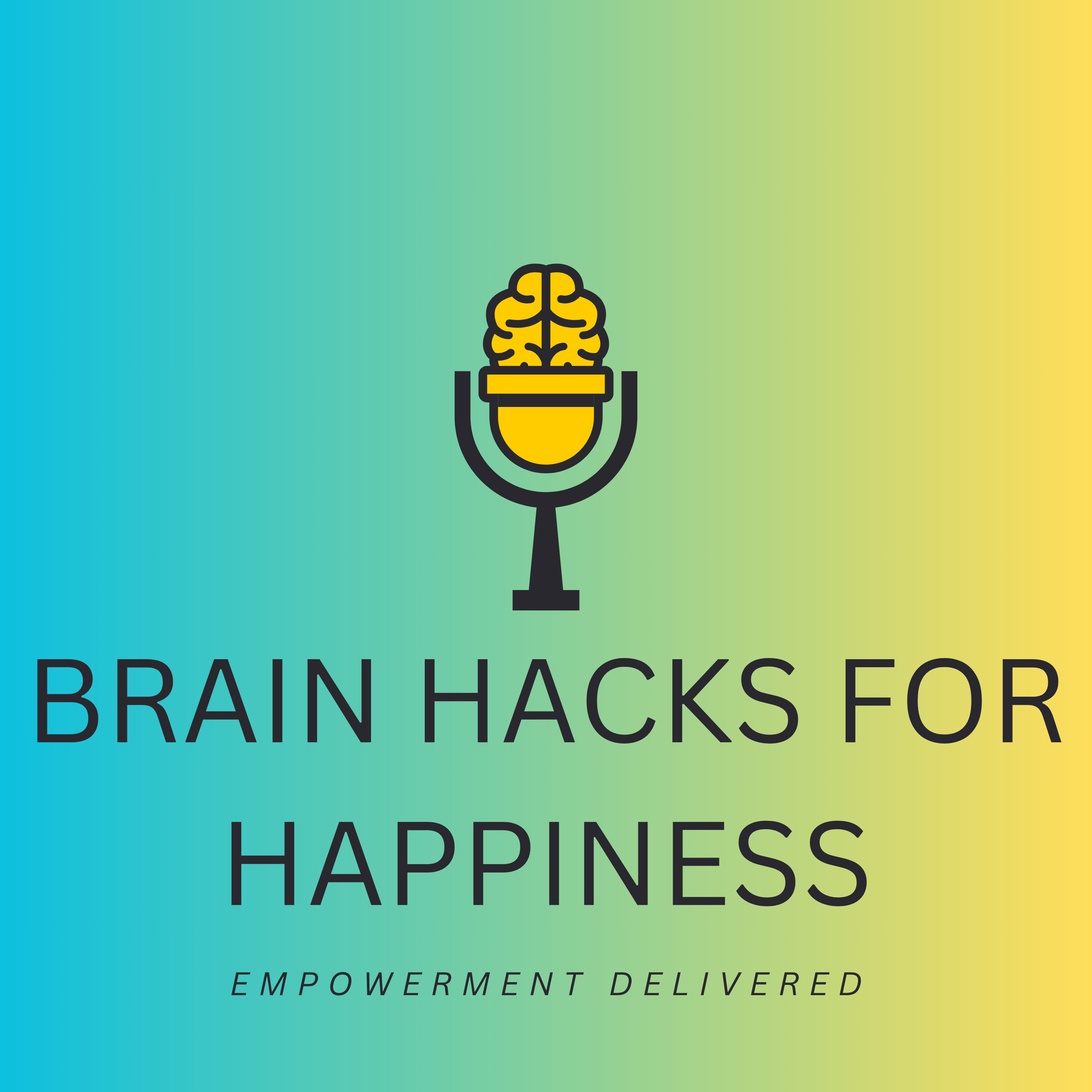 Brain Hacks for Happiness
