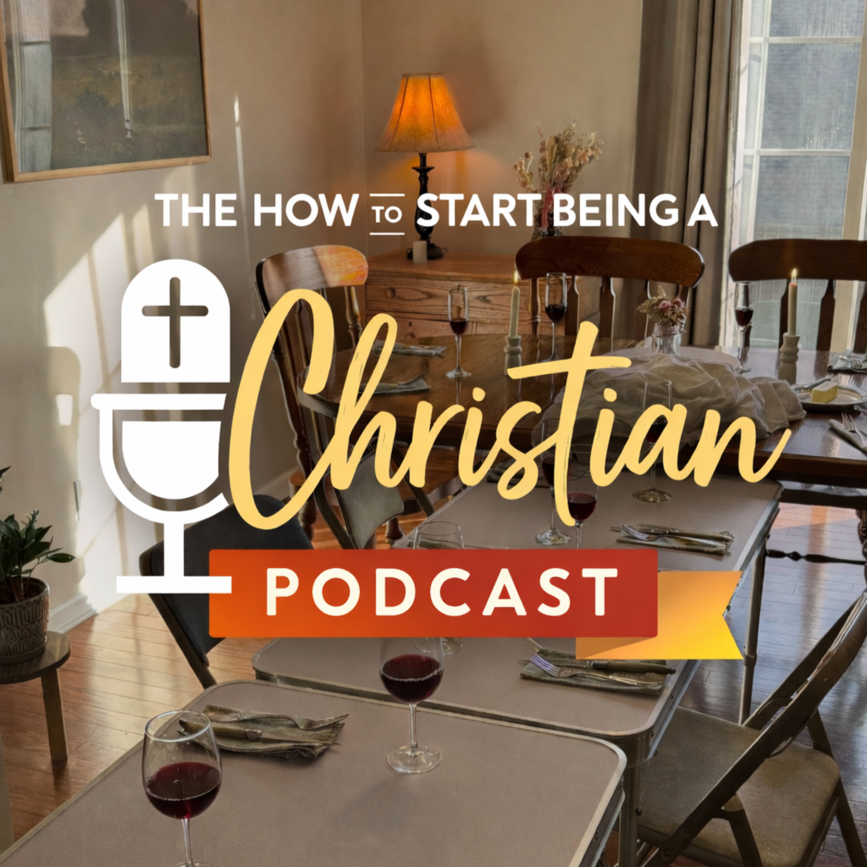 The How to Start Being a Christian Podcast
