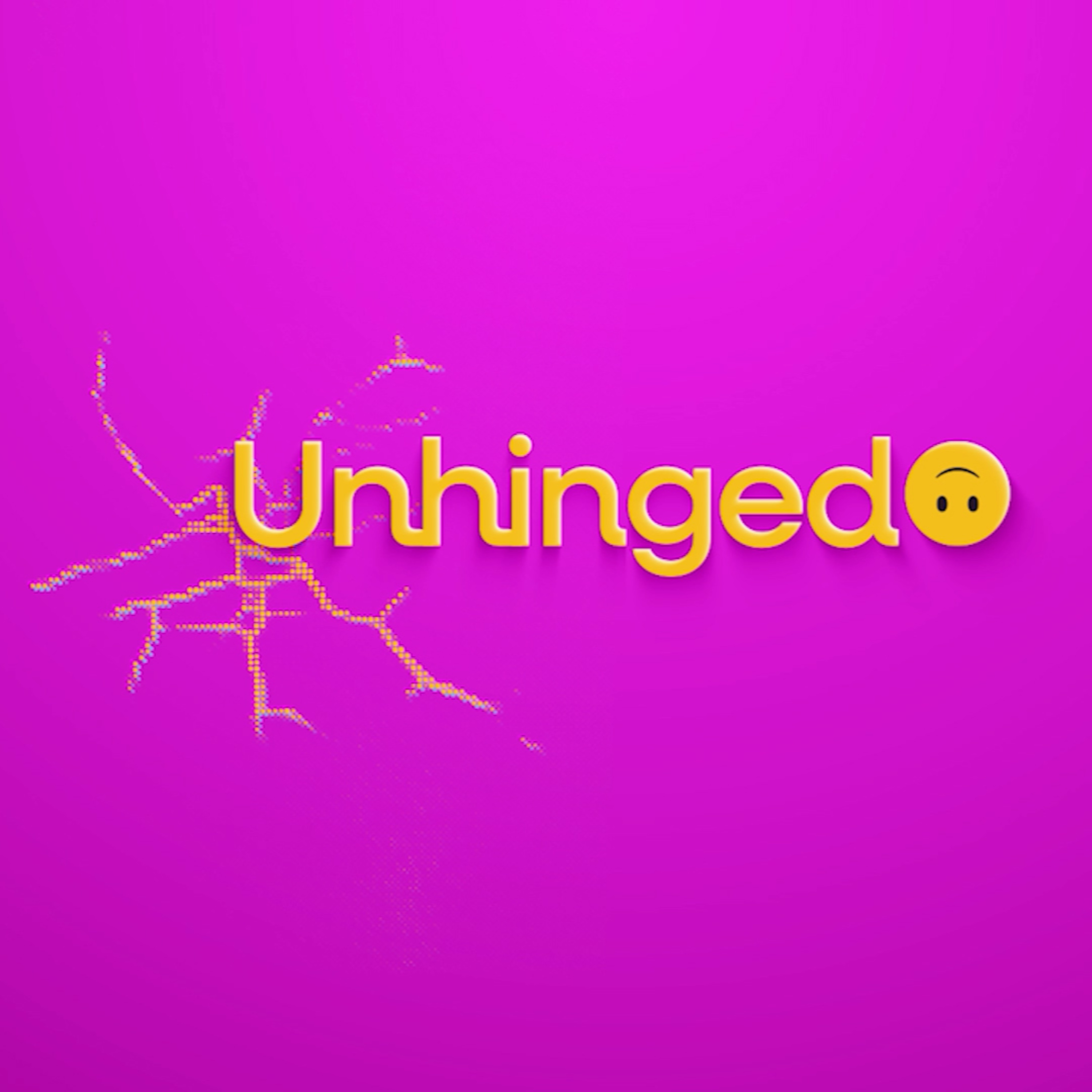 Unhinged