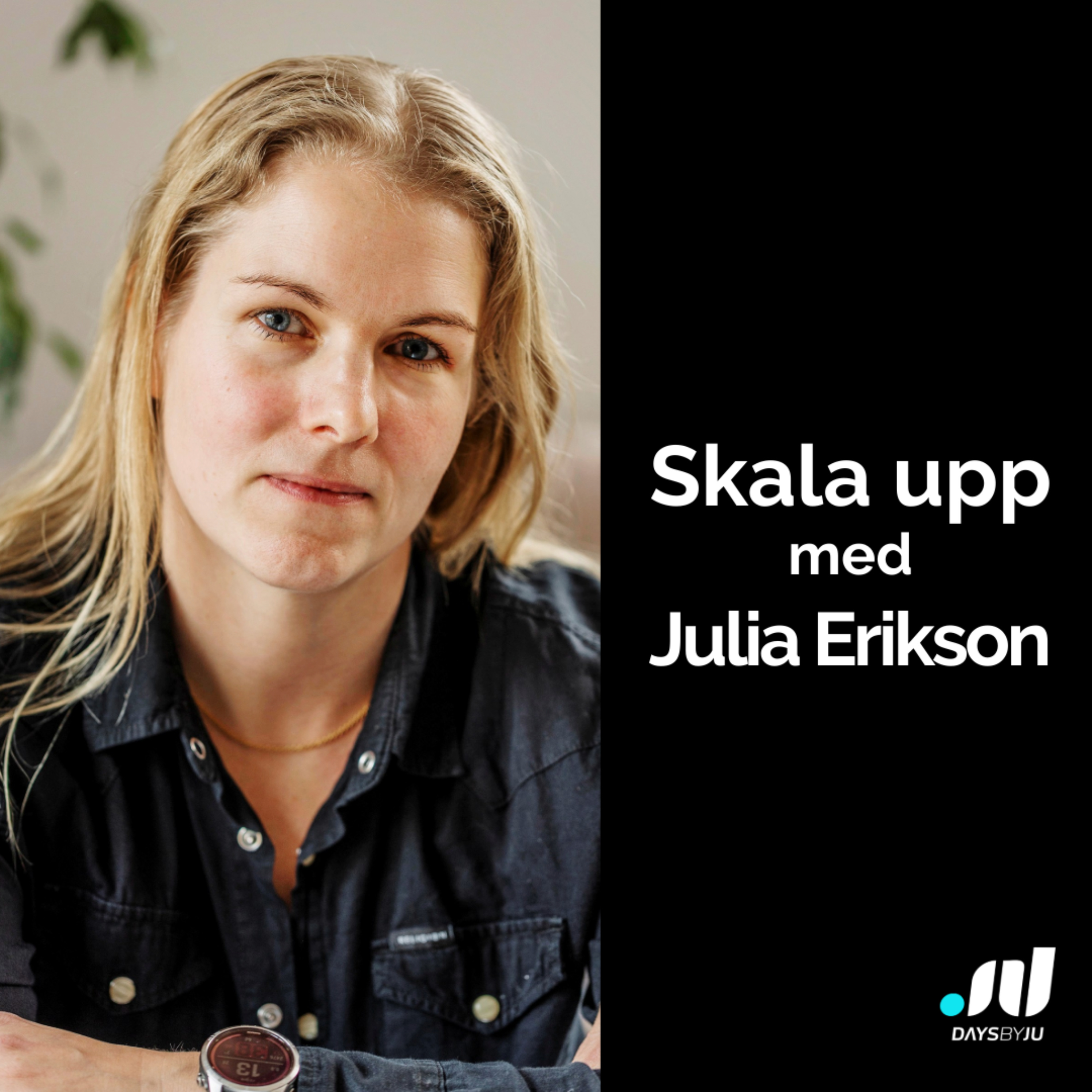 Skala Upp med Julia Erikson