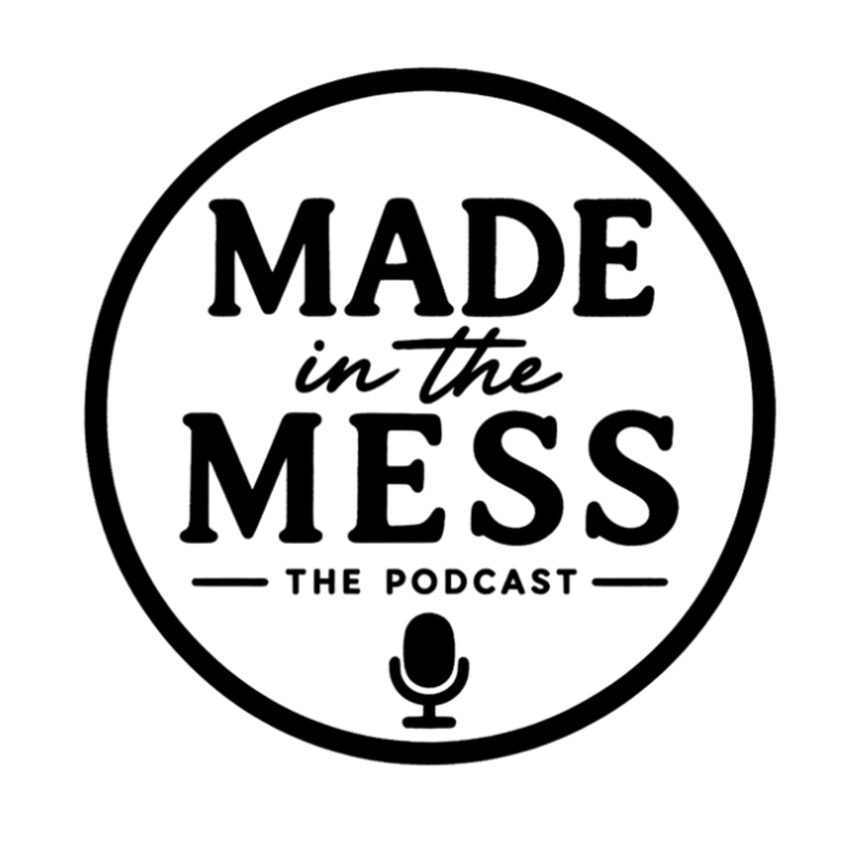 Made in the Mess