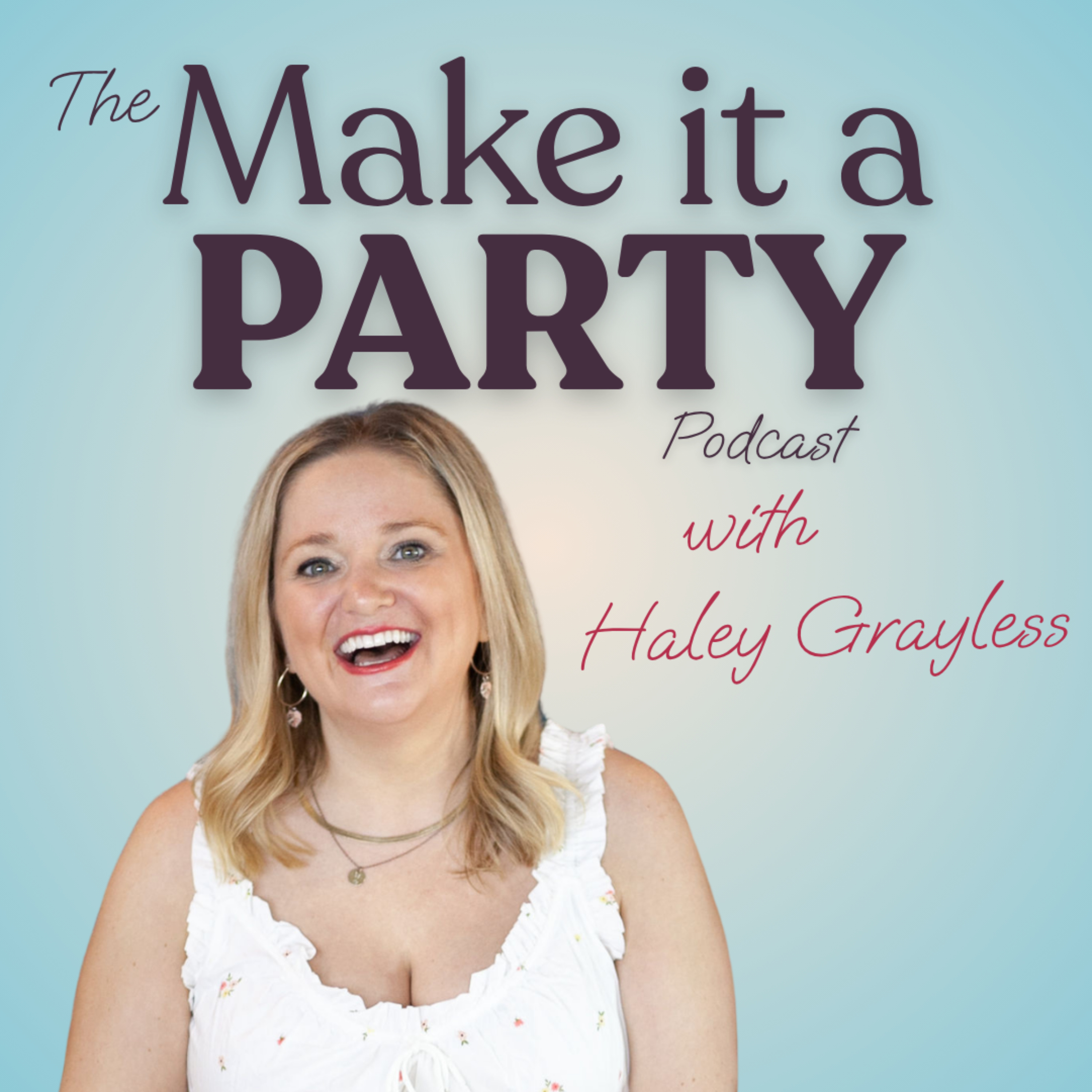 The Make it a Party! Podcast podcast artwork
