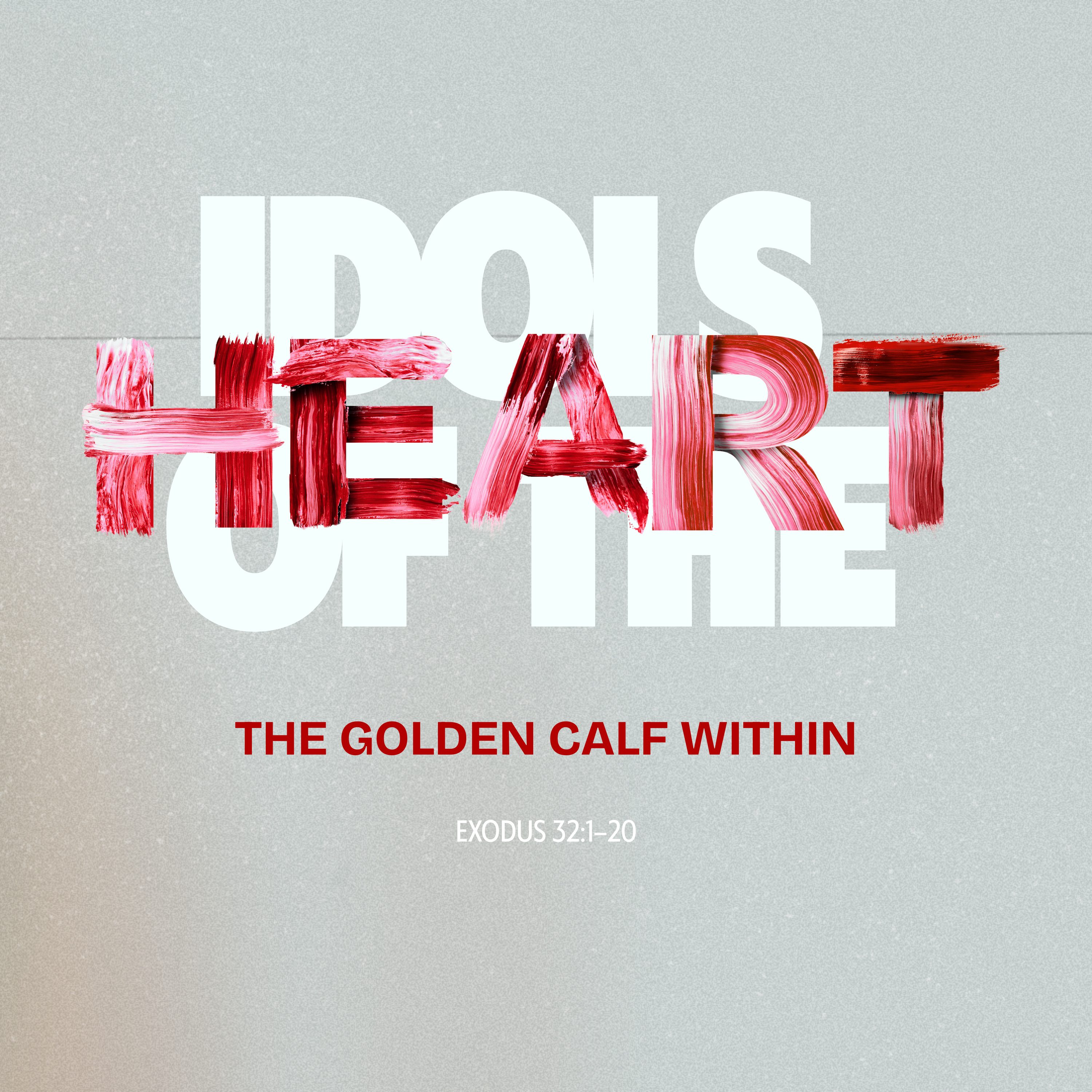 Idols of the Heart