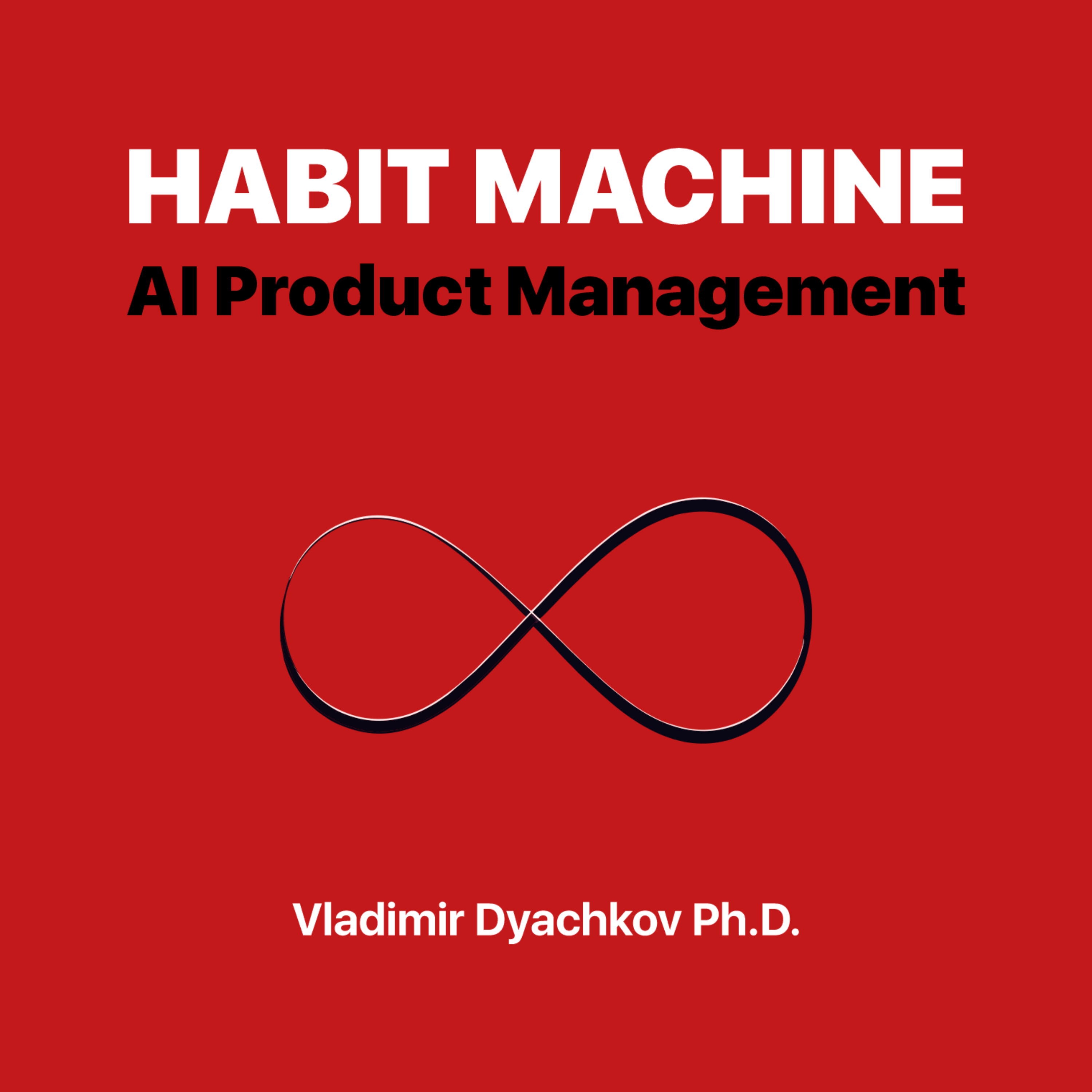 Habit Machine: AI Product Management